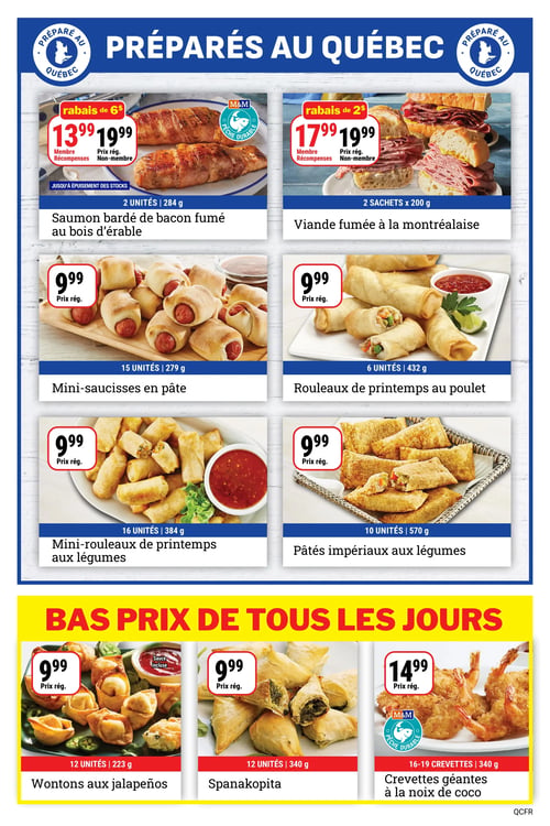 Les Aliments M&M - Page 2. La page met en avant des produits préparés au Québec. On trouve le saumon bardé de bacon fumé au bois d'érable, 2 unités de 284 g, à 13,99 $ pour les membres Récompenses (prix régulier 19,99 $), avec un rabais de 6 $. À côté, la viande fumée à la montréalaise, 2 sachets de 200 g, à 17,99 $ pour les membres Récompenses (prix régulier 19,99 $), avec un rabais de 2 $. Ensuite, une sélection d'articles à 9,99 $ prix régulier : les mini-saucisses en pâte (15 unités, 279 g), les rouleaux de printemps au poulet (6 unités, 432 g), les mini-rouleaux de printemps aux légumes (16 unités, 384 g) et les pâtés impériaux aux légumes (10 unités, 570 g). La section "Bas prix de tous les jours" propose les wontons aux jalapeños (12 unités, 223 g, sauce incluse) à 9,99 $, la spanakopita (12 unités, 340 g) à 9,99 $, et les crevettes géantes à la noix de coco (16 à 19 crevettes, 340 g) à 14,99 $.