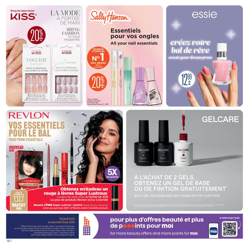 Circulaire Jean Coutu - Page 2. La page présente des offres beauté pour les ongles et le maquillage. En haut à gauche, la marque Kiss propose "La mode à portée de main" avec 20 % de rabais sur les ongles prêts-à-porter Kiss Voguish Fantasy (moyen) et Kiss Gel Fantasy (court). Chaque emballage contient 28 ongles, 2 g de colle-gel rose, 1 mini lime et 1 bâtonnet de manucure. Au centre, Sally Hansen présente ses "Essentiels pour vos ongles", la marque d'ongles numéro 1 au Canada, avec 20 % de rabais sur une sélection de produits de soin des ongles comme des huiles et des vernis Insta-Dri. En haut à droite, Essie invite à "Créer votre bal de rêve" avec des vernis à ongles Essie à 12,99 $ chacun. Une main aux ongles roses tient une bouteille de vernis Essie. En bas à gauche, Revlon met en vedette "Vos essentiels pour le bal" avec une offre de 5x les points. La section montre une femme souriante et divers produits Revlon et ColorSilk, incluant une teinture capillaire ColorSilk, un crayon à lèvres, un rouge à lèvres Super Lustrous, un mascara Big Bad Lash et un crayon à sourcils. Une promotion offre un rouge à lèvres Super Lustrous gratuit (couleur au choix) à l'achat de 40 $ ou plus de produits Revlon et/ou ColorSilk. En bas à droite, Gelcare propose qu'à l'achat de 2 gels, on obtient un gel de base ou de finition gratuitement. Des bouteilles de vernis gel Gelcare, incluant un gel de base, un gel de finition et un gel de couleur Morello, sont illustrées. Au bas de la page, une bannière violette indique "Pour plus d'offres beauté et plus de points pour moi" et inclut un code QR pour télécharger l'application "moi". Offres valides du jeudi 4 juin au mercredi 10 juin 2026 dans les succursales Jean Coutu participantes. Le choix peut varier d'une succursale à l'autre. Pour connaître les PJC dépositaires de la marque dans votre secteur, consultez jeancoutu.com. Certaines offres sont aussi disponibles à la boutique en ligne.