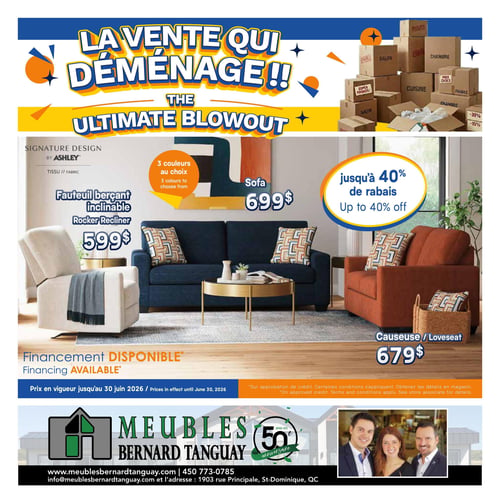 Circulaire Meubles Bernard Tanguay - Page 1. La page annonce "La vente qui déménage!" avec jusqu'à 40 % de rabais. On y voit un ensemble de salon Signature Design par Ashley, en tissu. Un fauteuil berçant inclinable est offert à 599 $. Un sofa, disponible en 3 couleurs au choix, est affiché à 699 $. Une causeuse est présentée à 679 $. Le financement est disponible. Les prix sont en vigueur jusqu'au 30 juin 2026. Le bas de page met en avant le logo Meubles Bernard Tanguay et son 50e anniversaire, avec des informations de contact.