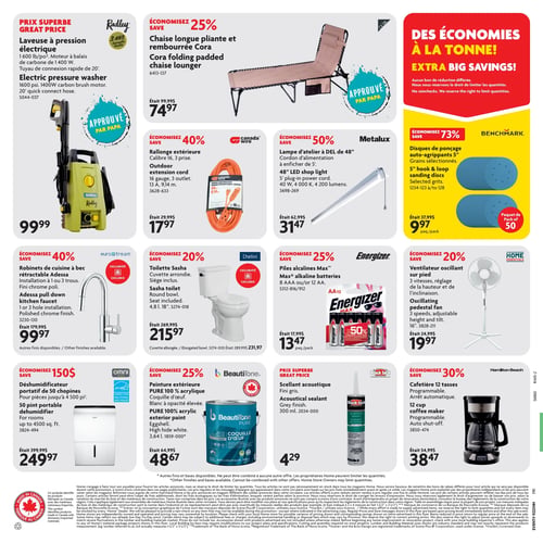 Circulaire Home Hardware - Page 2. La page annonce des économies à la tonne. On y trouve une laveuse à pression électrique Radley de 1600 lb/po² avec 3 ans de garantie limitée, "Approuvé par Papa", à 99,99 $. Une chaise longue pliante et rembourrée Cora est offerte à 74,97 $, une économie de 25 %. Une rallonge extérieure Canada Wire de calibre 16, 3 prises et 9,14 mètres est à 17,97 $, soit 40 % de rabais. Une lampe d'atelier à DEL Metalux de 48 pouces avec cordon d'alimentation de 5 pieds est à 31,47 $, une économie de 50 %. Un paquet de 50 disques de ponçage auto-agrippants Benchmark de 5 pouces, grains sélectionnés, est à 9,97 $ le paquet, soit 73 % de rabais. Des robinets de cuisine à bec rétractable Adessa Eurostream, fini chrome poli, sont à 99,97 $, une économie de 40 %. Une toilette Sasha Chellini à cuvette arrondie, siège inclus, est à 215,97 $, une économie de 20 % (une cuvette allongée est aussi disponible à 231,97 $). Un paquet de piles alcalines Energizer Max (8 AAA ou 12 AA) est à 13,47 $, une économie de 25 %. Un ventilateur oscillant sur pied Home Essentials de 16 pouces, 3 vitesses, est à 19,97 $, une économie de 20 %. Un déshumidificateur portable Omni Max de 50 chopines, pour pièces jusqu'à 4500 pieds carrés, est à 249,97 $, une économie de 150 $. De la peinture extérieure Beautitone Pure 100 % acrylique, coquille d'œuf, blanc à opacité élevée, est à 48,67 $, une économie de 25 %. Un scellant acoustical Black Jack fini gris de 300 ml est à 4,29 $. Enfin, une cafetière Hamilton Beach 12 tasses programmable avec arrêt automatique est à 38,47 $, une économie de 30 %.