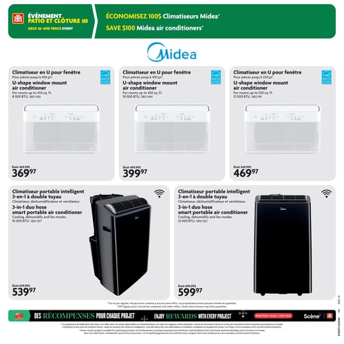 Home Hardware - Page 9. La page met en vedette un événement Patio et Clôture, et annonce une économie de 100 $ sur les climatiseurs Midea. La marque Midea est mise en évidence au centre de la page.

Trois climatiseurs Midea en U pour fenêtre, certifiés Energy Star, sont présentés :
1. Un modèle de 8 000 BTU pour pièces jusqu'à 450 pieds carrés, au prix de 369,97 $ (était 469,99 $).
2. Un modèle de 10 000 BTU pour pièces jusqu'à 450 pieds carrés, au prix de 399,97 $ (était 499,99 $).
3. Un modèle de 12 000 BTU pour pièces jusqu'à 550 pieds carrés, au prix de 469,97 $ (était 569,99 $).

Deux climatiseurs portables intelligents Midea 3-en-1 à double tuyau, offrant les fonctions de climatiseur, déshumidificateur et ventilateur, sont également offerts :
1. Un modèle de 10 000 BTU avec connectivité Wi-Fi, au prix de 539,97 $ (était 639,99 $).
2. Un modèle de 12 000 BTU avec connectivité Wi-Fi, au prix de 599,97 $ (était 699,99 $).

La page se termine par une section sur le programme de récompenses Scène+.