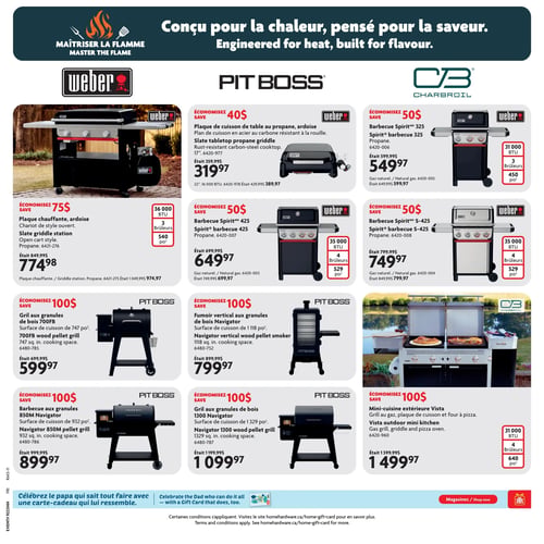 Circulaire Home Hardware - Page 12. La page est dédiée aux équipements de cuisson extérieure. En haut, une plaque de cuisson de table au propane Weber, ardoise, de 22 pouces et 16 000 BTU, est à 319,97 $ (était 359,99 $), économisez 40 $. À côté, le barbecue au propane Weber Spirit 325, 31 000 BTU, 3 brûleurs et 450 pi² de surface de cuisson, est à 549,97 $ (était 599,99 $), économisez 50 $. Une version au gaz naturel est aussi disponible à 599,97 $ (était 649,99 $). En dessous, une plaque chauffante ardoise Weber de style chariot ouvert, 36 000 BTU, 3 brûleurs et 540 pi² de surface de cuisson, est à 774,98 $ (était 849,99 $), économisez 75 $. Une version "griddle station" est offerte à 974,97 $ (était 1 049,99 $). Au centre, le barbecue au propane Weber Spirit 425, 35 000 BTU, 4 brûleurs et 529 pi² de surface de cuisson, est à 649,97 $ (était 699,99 $), économisez 50 $. Une version au gaz naturel est à 699,97 $ (était 749,99 $). À droite, le barbecue au propane Weber Spirit S-425, 35 000 BTU, 4 brûleurs et 529 pi² de surface de cuisson, est à 749,97 $ (était 799,99 $), économisez 50 $. Une version au gaz naturel est à 799,97 $ (était 849,99 $). En bas à gauche, le gril aux granules de bois Pit Boss 700FB, avec 747 pi² de surface de cuisson, est à 599,97 $ (était 699,99 $), économisez 100 $. Au centre, le fumoir vertical aux granules de bois Pit Boss Navigator, avec 1 118 pi² de surface de cuisson, est à 799,97 $ (était 899,99 $), économisez 100 $. À droite, la mini-cuisine extérieure Charbroil Vista, incluant un gril au gaz, une plaque de cuisson et un four à pizza, 31 000 BTU, 4 brûleurs et 640 pi² de surface de cuisson, est à 1 499,97 $ (était 1 599,99 $), économisez 100 $. Deux autres grils aux granules de bois Pit Boss Navigator sont présentés : le 850M avec 932 pi² de surface de cuisson à 899,97 $ (était 999,99 $), et le 1300 avec 1 329 pi² de surface de cuisson à 1 099,97 $ (était 1 199,99 $), chacun avec 100 $ d'économie. En bas de page, un message invite à célébrer la fête des Pères avec une carte-cadeau.