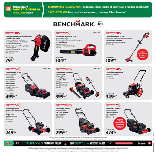 Circulaire Home Hardware - Page 26. La page met en vedette l'événement "Patio et Clôture" avec des économies allant jusqu'à 100 $ sur les tondeuses, coupe-herbe et souffleurs à feuilles de marque Benchmark. En haut, un souffleur/aspirateur/déchiqueteur électrique Benchmark à vitesse variable, avec une goulotte de soufflage extensible de 18 à 29 pouces et un sac de collecte de 45 L, est offert à 79,97 $ (anciennement 89,99 $), permettant d'économiser 10 $. À côté, un souffleur à feuilles Benchmark Omega 20 V, avec moteur sans balais, batterie et chargeur inclus, est à 104,97 $ (anciennement 129,99 $), économisez 25 $. Puis, un coupe-herbe sans fil Benchmark Omega 20 V de 12 pouces, avec moteur sans balais, batterie et chargeur inclus, est à 109,97 $ (anciennement 129,99 $), économisez 20 $. Au centre, une tondeuse sans fil autopropulsée Benchmark Omega 40 V de 22 pouces, avec batteries et chargeur inclus, est à 499,97 $ (anciennement 549,99 $), économisez 50 $. À sa droite, un ensemble de tondeuse à gazon Benchmark Omega 40 V, coupe-herbe et souffleur à feuilles 20 V est à 399,97 $ l'ensemble (anciennement 499,99 $), économisez 100 $. Ensuite, un coupe-herbe à essence Benchmark Omega de 170 cm³ et 22 pouces est à 349,97 $ (anciennement 399,99 $), économisez 50 $. En bas, une tondeuse à gazon Grasscycler à essence Benchmark de 173 cm³ et 21 pouces, à pousser, est à 249,97 $ (anciennement 299,99 $), économisez 50 $. À côté, une tondeuse à essence autopropulsée Benchmark de 173 cm³ et 22 pouces est à 299,97 $ (anciennement 399,99 $), économisez 100 $. Enfin, une tondeuse à essence autopropulsée Benchmark de 163 cm³ et 22 pouces, alimentée par Briggs and Stratton, est à 474,97 $ (anciennement 549,99 $), économisez 75 $. La page mentionne également le programme "Des récompenses pour chaque projet" avec Scène+.