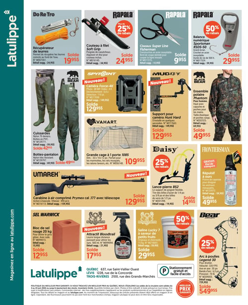 Circulaire Latulippe - Page 8. La page présente une variété d'articles pour la chasse, la pêche et le plein air. En haut, on trouve un récupérateur de leurres Do Re Tro à 19,95 $, un couteau à filet Rapala Soft Grip avec plus de 25 % de rabais à 24,95 $, des ciseaux Rapala Super Line Fisherman à 9,95 $ et une balance numérique Rapala Sportsman RSDS-50 avec 50 % de rabais à 29,95 $. Au centre gauche, des cuissardes Black Bear en nylon 70 deniers sont à 42,95 $ et des bottes-pantalon Black Bear en nylon très résistant à 49,95 $. La section centrale propose une caméra Spypoint Force-4K (48 MP, vidéo 4K) à 129,95 $, un support pour caméra Muddy Hunt Hard à 129,95 $, et un ensemble polaire Black Bear Phantom pour homme à 49,95 $. Une grande cage Havahart à 1 porte (32 x 10 x 12 pouces) est offerte à 109,95 $. Plus bas, une carabine à air comprimé Umarex Prymex calibre .177 avec télescope est à 129,95 $, une lance-pierre Daisy B52 à 14,95 $ et un répulsif à ours Frontiersman avec étui de transport gratuit à 49,95 $. Enfin, des produits pour la chasse incluent un bloc de sel rouge Sel Warwick de 20 kg à 12,95 $, un attractif Proxpedition Bloodtrail à 17,95 $ et une saline Proxpedition Lucky 7 à saveur de petits fruits de 15 kg à 29,95 $. Un arc à poulies Bear Archery Legend 30 pour droitier est en solde à 549,95 $. Les soldes sont valides du 3 au 23 juin 2026 ou jusqu'à épuisement des stocks. Stationnement gratuit et facile d'accès. Meilleur prix garanti.