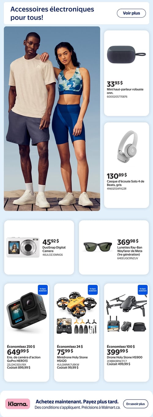 Circulaire Walmart - Page 14. La page est intitulée "Accessoires électroniques pour tous!". Une grande image montre un homme et une femme souriants, vêtus de vêtements de sport, sur une plage. À droite de cette image, un mini haut-parleur robuste est offert à 33,93 $. En dessous, un casque d'écoute Solo 4 de Beats, gris, est à 130,89 $. Plus bas, une caméra numérique DuoSnap est disponible à 45,92 $. À côté, des lunettes Ray-Ban Wayfarer de Meta (1re génération) sont à 369,98 $. La section inférieure présente trois articles "En ligne seulement": un ensemble de caméra d'action GoPro HERO13 est en rabais de 250 $, maintenant à 649,99 $ (coûtait 899,99 $); un minidrone Holy Stone HS420 est en rabais de 24 $, maintenant à 75,99 $ (coûtait 99,99 $); et un drone Holy Stone HS900 est en rabais de 100 $, maintenant à 399,99 $ (coûtait 499,99 $). Au bas de la page, une bannière Klarna indique "Achetez maintenant. Payez plus tard. Des conditions s'appliquent. Précisions à Walmart.ca.