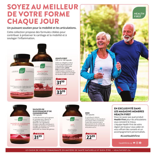 Circulaire Le Chrysanthème - Page 3. La page est intitulée "SOYEZ AU MEILLEUR DE VOTRE FORME CHAQUE JOUR" et met en avant des produits Health First pour la mobilité et les articulations. Une grande image sur la droite montre un couple de personnes âgées souriantes faisant du jogging en plein air. Trois produits sont présentés :
1.  **Joints First** : Disponible en format de 500 ml ou 180 capsules. Ce produit, à base de collagène, de glucosamine et de plantes médicinales, aide à prévenir l'inflammation, à préserver la santé du cartilage et à soulager les douleurs liées à l'arthrose. Le format 500 ml est à 31,99 $ et les 180 capsules sont à 33,99 $.
2.  **Sulfates de Glucosamine et de Chondroïtine** : En format de 180 capsules (900 mg), ce produit agit en synergie pour réparer le cartilage, améliorer son élasticité et soulager les douleurs articulaires causées par l'arthrite, notamment aux genoux. En solde à 31,99 $.
3.  **MSM** : En format de 180 capsules (1000 mg), il contribue à réduire l'inflammation et les douleurs articulaires liées à l'arthrose. Il peut être associé à la glucosamine et au sulfate de chondroïtine pour un soutien articulaire accru. En solde à 22,99 $.
Une section "EN EXCLUSIVITÉ DANS LES MAGASINS MEMBRES HEALTH FIRST" invite les clients à demander des conseils personnalisés. Le bas de page indique "LE CHOIX DE VOTRE COMMUNAUTÉ EN MATIÈRE DE SANTÉ NATURELLE ET BIEN-ÊTRE. • HEALTHFIRST.CA".