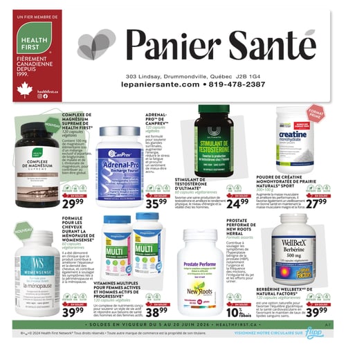 Circulaire Panier Santé - Page 1. La page débute avec l'en-tête "UN FIER MEMBRE DE HEALTH FIRST", affichant le logo Health First et la mention "FIÈREMENT CANADIENNE DEPUIS 1999". Le logo principal "Panier Santé" est au centre, accompagné de l'adresse 303 Lindsay, Drummondville, Québec J2B 1G4, du site web lepaniersante.com et du numéro de téléphone 819-478-2387.

La première rangée de produits présente :
- Un nouveau complexe de magnésium Suprême de Health First, 120 capsules végétales, en solde à 29,99 $.
- Adrenal-Pro de Canprev, 120 capsules végétales, en solde à 35,99 $.
- Un stimulant de testostérone d'Ultimate, 60 capsules végétariennes, en solde à 24,99 $.
- Une poudre de créatine monohydratée de Prairie Naturals Sport, format prime de 300 + 100 grammes, en solde à 27,99 $.

La deuxième rangée de produits propose :
- Une nouvelle formule pour les cheveux durant la ménopause de Womensense, 60 capsules végétariennes, en solde à 39,99 $.
- Des vitamines multiples pour femmes actives et hommes actifs de Progressive, 120 capsules végétales, en solde à 38,99 $.
- Prostate Performe de New Roots Herbal, formats assortis, avec 10 % de rabais.
- De la berbérine WellBetX de Natural Factors, 500 mg, 120 capsules végétariennes, en solde à 39,99 $.

Les soldes sont en vigueur du 5 au 20 juin 2026. Il est mentionné de visionner la circulaire sur Flipp.