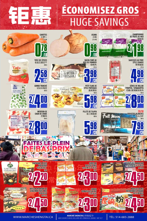 Circulaire Marché Sheng Tai - Page 2. La page est intitulée "Économisez gros". On y trouve des carottes à 0,78 $ la livre (1,72 $ le kilogramme), du jicama à 0,98 $ la livre (2,16 $ le kilogramme) et des champignons de fruits de mer à 3 pour 1,98 $. Le tofu sec épices, 280 g, est à 2,58 $ le paquet. Le bacon fumé au bois de pommier, 375 g, est à 3,98 $ le paquet. Les saucisses au porc style chinois, 375 g, sont à 4,98 $ le paquet. Le gombo tranché, 454 g, est offert à 2 pour 4,00 $. Les petits flans de style portugais, 450 g, sont à 5,98 $ le paquet. Les séries de rollini Tyropita ou Spanakopita, 450 g, sont à 2 pour 8,00 $. L'imitation de chair de crabe, 454 g, est à 2 pour 8,00 $. Les filets de Tilapia, 600 g, sont à 5,98 $ le paquet. Les crevettes blanches Full Moon 20/30, 380 g, sont à 7,98 $ le paquet. Une bannière centrale indique "Faites le plein de bas prix". En bas de page, les châtaignes pelées biologiques, 100 g, sont à 2 pour 2,20 $. Les séries de tofu sec épais, 108 g, sont à 2 pour 3,00 $. Les séries de craquelins Grahams, 200/250 g, sont à 2 pour 4,50 $. La boisson instantanée de gingembre avec miel, 288/324 g, est à 2 pour 4,50 $. Les vermicelles de riz Jiangxi, 400 g, sont à 2 pour 3,00 $. Enfin, les nouilles de riz instantanées piquantes, 268 g, sont à 2 pour 4,50 $.