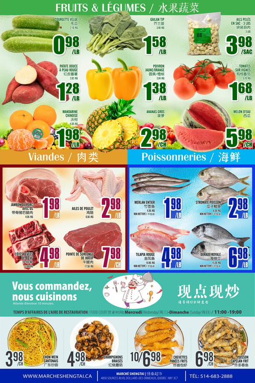 Circulaire Marché Sheng Tai - Page 3. La page est divisée en quatre sections principales : Fruits & Légumes, Viandes, Poissonneries et un comptoir de restauration. Dans la section Fruits & Légumes, on trouve la courgette velue à 0,98 $ la livre, le gailan tip à 1,58 $ la livre, les ails pelés en sac de 3 livres à 3,98 $ le sac, la patate douce à peau rouge à 1,28 $ la livre, le poivron jaune ou orange à 1,38 $ la livre, les tomates sur vignes à 1,68 $ la livre, la mandarine chinoise à 1,98 $ la livre, l'ananas gros à 2,98 $ chacun et le melon d'eau à 5,98 $ chacun. La section Viandes propose le jambon de porc avec os à 1,98 $ la livre, les ailes de poulet à 2,98 $ la livre, les côtes levées de bœuf à 4,98 $ la livre et la pointe de surlonge de bœuf à 7,98 $ la livre. La section Poissonneries offre le merlan entier non nettoyé à 1,98 $ la livre, le stromaté poisson non nettoyé à 2,98 $ la livre, le tilapia rouge non nettoyé à 4,98 $ la livre et la dorade royale non nettoyée à 6,98 $ la livre. Enfin, la section "Vous commandez, nous cuisinons" indique des temps d'affaires du mercredi au dimanche de 11h00 à 19h00. Les plats incluent le chow mein cantonais à 3,98 $ chacun, les champignons braisés à 4,98 $ chacun, les crevettes panées frites (10 unités) à 6,98 $ et le poisson capelan frit à 6,98 $ chacun.
