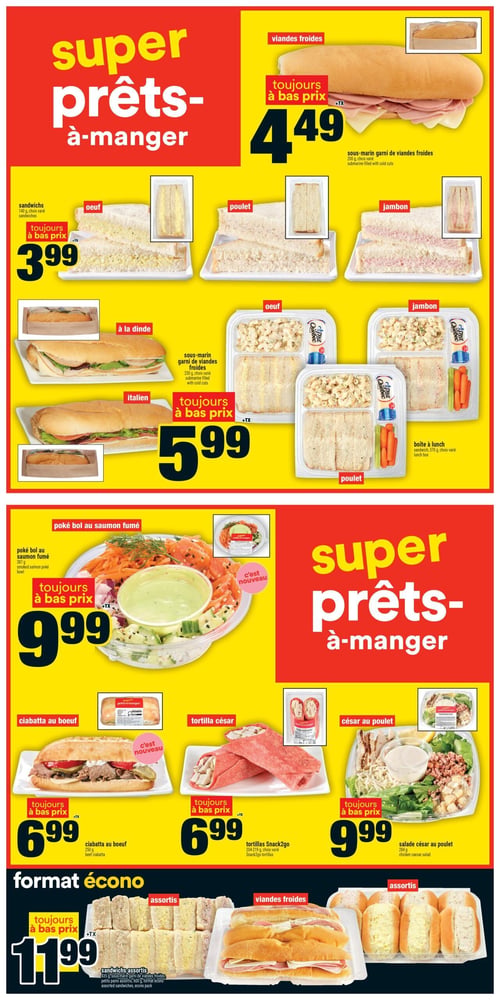 Circulaire Super C - Page 13. La page est dédiée aux produits "Super prêts-à-manger". En haut, un sous-marin garni de viandes froides de 200 g est offert à 4,49 $. Juste en dessous, des sandwichs de 140 g aux choix variés (œuf, poulet, jambon) sont à 3,99 $. Des sous-marins de 230 g à la dinde ou italiens sont à 5,99 $. Des boîtes à lunch de 370 g, disponibles en saveurs œuf, poulet ou jambon, sont également à 5,99 $. Au centre de la page, un poké bol au saumon fumé de 387 g est présenté comme une nouveauté à 9,99 $. Une ciabatta au bœuf de 250 g, aussi une nouveauté, est à 6,99 $. Des tortillas Snack2go césar de 204-215 g sont à 6,99 $. Une salade césar au poulet de 284 g est affichée à 9,99 $. En bas de page, sous la bannière "format écono", des sandwichs assortis et des sous-marins assortis de 440-500 g sont offerts à 11,99 $.