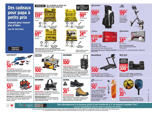 Circulaire Canadian Tire - Page 2. La page présente une bannière bleue intitulée "Des cadeaux pour papa à petits prix".

Dans la section des outils Stanley, on trouve des ensembles de douilles en chrome noir : un ensemble de 229 pièces à 139,99 $ (rég. 249,99 $), un ensemble de 126 pièces à 99,99 $ (rég. 174,99 $), un ensemble de 70 pièces à 69,99 $ (rég. 99,99 $) et un ensemble de 19 pièces à 24,99 $ (rég. 49,99 $). Ces ensembles incluent diverses tailles de douilles.

La section golf propose : un sac chariot de golf TaylorMade de 5,0, noir, à 199,99 $ (rég. 239,99 $); un chariot de golf MTRX à 3 roues Navigator à 119,99 $ (rég. 149,99 $); des balles de golf Titleist TruFeel, blanc, 24 par paquet, à 54,99 $ (achat spécial); et des balles de golf TaylorMade Rocketballz Speed, 12 par paquet, à 24,99 $ (rég. 29,99 $).

Ensuite, on trouve : un outil oscillant polyvalent Mastercraft avec accessoires, 12 pièces, à 50 % de rabais (rég. 69,99 $); une scie d'établi compacte DeWalt pour chantier, 15 ampères, 8 1/4 pouces, à 100 $ de rabais (rég. 399,99 $); un système de rangement modulaire Maximum pour boîtes à outils BRIX, 25 pièces, à 100 $ de rabais (rég. 249,99 $); un tapis roulant pliant NordicTrack T Series 7 compatible iFIT, à 500 $ de rabais (rég. 1499,99 $); et des haltères réglables Wa:Ke Athletics avec plateforme de rangement, 10 à 50 livres, 2 pour 300 $ (rég. 249,99 $ chacun).

La dernière rangée présente : une perceuse-tournevis Black+Decker au lithium-ion 20 V MAX avec accessoires, 100 pièces, à 50 % de rabais (rég. 70,99 $); une perceuse Black+Decker au lithium-ion 20 V, 1,5 Ah, à 50 % de rabais (rég. 70,99 $); une clé à chocs sans fil Maximum au lithium-ion 20 V MAX, 1/2 pouce, à 80 $ de rabais (rég. 120,99 $); des outils électriques sans fil Maximum à 80 $ de rabais (rég. 120,99 $); des bottes et chaussures de sécurité Altra, modèles et pointures variés, à 20 % de rabais (rég. 69,99 $ à 129,99 $); une planche à pagaie gonflable Hydro-Force avec accessoires, 9 pieds, à 50 $ de rabais (rég. 189,99 $); et des articles de tennis léger, pickleball et volleyball Wilson et Matrix, à 20 % de rabais (rég. 35,99 $ à 109,99 $).