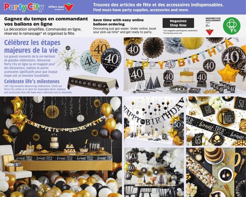 Circulaire Canadian Tire - Page 26. Cette page de Party City met en vedette des articles de fête et accessoires indispensables. Elle promeut la commande de ballons en ligne pour gagner du temps, avec la possibilité de réserver le ramassage. La page présente plusieurs thèmes de célébrations d'étapes de vie, notamment des anniversaires marquants comme le 40e, 50e, 60e et 65e. On y voit des décorations variées dans des tons de noir, or et blanc, incluant des ballons, des bannières "Bonne Fête" et "Happy Birthday", des nappes, des assiettes, des verres, des chapeaux de fête, des gâteaux et des desserts. Les images montrent des tables dressées avec des arrangements festifs pour différentes célébrations.
