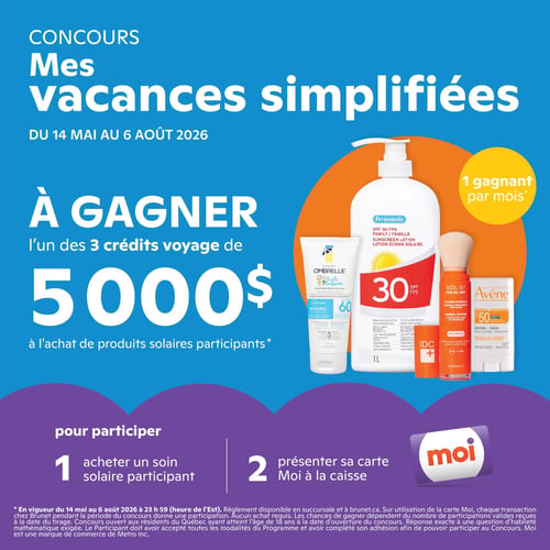 Circulaire Brunet - Page 12. La page présente le concours "Mes vacances simplifiées" valide du 14 mai au 6 août 2026. À gagner, l'un des trois crédits voyage de 5000 $ à l'achat de produits solaires participants, avec un gagnant par mois. Des exemples de produits solaires sont affichés : une lotion Garnier Ombrelle Enfants FPS 60 de 200 ml, une lotion écran solaire Personnelle FPS 30 de 1 litre, une poudre minérale Solis+ IDC FPS 50, et un bâton Avène écran solaire minéral FPS 50 de 15 grammes. Pour participer, il faut acheter un soin solaire participant et présenter sa carte Moi à la caisse. Les détails du concours sont disponibles en magasin et sur brunet.ca.