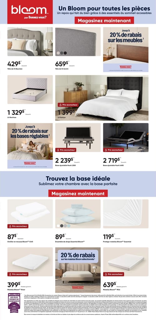Circulaire Dormez Vous - Page 4. La page met en avant la collection Bloom. En haut, une bannière annonce "Un Bloom pour toutes les pièces" et une offre de jusqu'à 20 % de rabais sur les meubles. On y trouve la tête de lit Bayview à 429 $ pour un grand lit, et la tête de lit Zurich à 659 $ pour un grand lit, disponible en trois couleurs. Le lit Renfrew est affiché à 1 329 $ pour un grand lit, et le lit Kaitlyn à 1 399 $ pour un grand lit, avec un prix accrocheur.

Une autre section promeut jusqu'à 20 % de rabais sur les bases réglables. La base ajustable Hush L300 est à 2 239 $ pour un grand lit, et la base ajustable Hush L400 à 2 719 $ pour un grand lit, toutes deux avec un prix accrocheur.

La section suivante, intitulée "Trouvez la base idéale", présente des accessoires de literie : l'oreiller en mousse Bloom Chill à 87 $ (standard) avec un prix accrocheur, l'ensemble de draps Essential Bloom à 89 $ pour un grand lit, disponible en quatre couleurs, et le protège-matelas Bloom Essential à 119 $ pour un grand lit.

Enfin, une offre de 20 % de rabais est annoncée sur les matelas Bloom sélectionnés. Le matelas Bloom River est à 399 $ pour un grand lit, et le matelas Bloom Mist à 639 $ pour un grand lit, tous deux avec un prix accrocheur. La page inclut également des mentions légales sur les offres et le logo BrandSpark "Les plus dignes de confiance 2023".