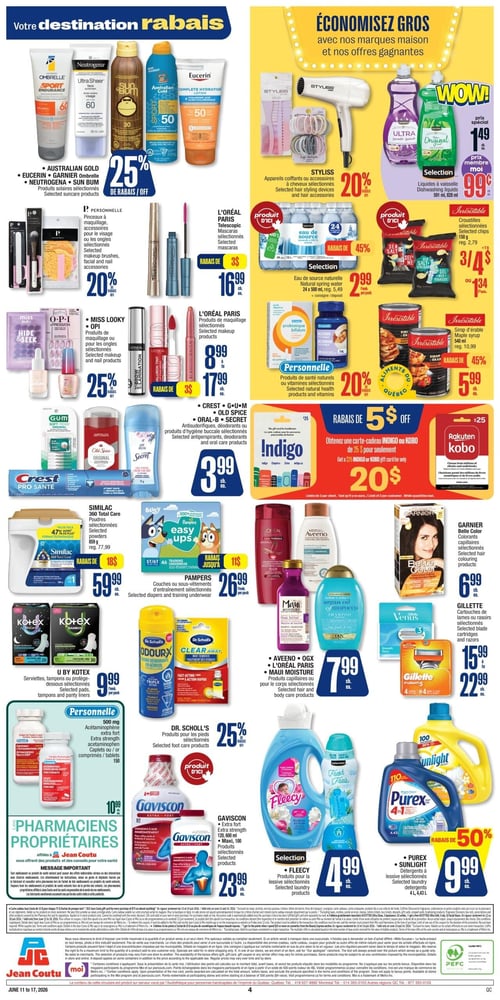 Circulaire Jean Coutu - Page 2. La page présente des rabais sur une variété de produits. En haut à gauche, les produits solaires sélectionnés des marques Australian Gold, Eucerin, Garnier Ombrelle, Neutrogena et Sun Bum sont à 25 % de rabais. Les pinceaux, accessoires de maquillage ou pour les ongles Personnelle sont à 20 % de rabais. Les mascaras télescopiques L'Oréal Paris sélectionnés sont à 16,99 $ chacun après un rabais de 3 $. Les produits de maquillage ou pour les ongles Miss Looky et OPI sont à 25 % de rabais. D'autres produits de maquillage L'Oréal Paris sélectionnés varient de 8,99 $ à 17,99 $ après un rabais de 3 $. Les antisudorifiques, déodorants ou produits d'hygiène buccale sélectionnés des marques Crest, G-U-M, Old Spice, Oral-B et Secret sont à 3,99 $ chacun.

En haut à droite, les appareils coiffants ou accessoires à cheveux Styliss sélectionnés sont à 20 % de rabais. Les liquides à vaisselle Selection de 591 ml ou 828 ml sont à 1,49 $ ou 0,99 $ pour les membres. L'eau de source naturelle Selection 24 x 500 ml est à 2,99 $ le paquet, avec 45 % de rabais. Les croustilles Irrésistible sélectionnées de 150 g sont à 3 pour 4 $ ou 1,34 $ l'unité. Les produits de santé naturels ou vitamines Personnelle sélectionnés sont à 20 % de rabais. Le sirop d'érable Irrésistible de 540 ml est à 5,99 $ avec 45 % de rabais. Une offre permet d'obtenir une carte-cadeau Indigo ou Kobo de 25 $ pour seulement 20 $.

Au centre gauche, les poudres Similac 360 Total Care sélectionnées de 639 g sont à 59,99 $ après un rabais de 18 $. Les couches ou sous-vêtements d'entraînement Pampers sélectionnés sont à 26,99 $ le paquet, avec un rabais allant jusqu'à 11 $. Les serviettes, tampons ou protège-dessous U by Kotex sélectionnés sont à 9,99 $ le paquet. Les produits pour les pieds Dr. Scholl's sélectionnés sont à 25 % de rabais.

Au centre droit, les produits capillaires ou pour le corps sélectionnés des marques Aveeno, OGX, L'Oréal Paris et Maui Moisture sont à 7,99 $ chacun. Les colorants capillaires Garnier Belle Color sélectionnés sont à 6,99 $ chacun. Les cartouches ou rasoirs Gillette sélectionnés varient de 15,99 $ à 22,99 $.

En bas à gauche, les pharmaciens propriétaires de Jean Coutu offrent des conseils. L'acétaminophène extra fort Personnelle 500 mg, 150 comprimés ou tablettes, est à 10,99 $. Le Gaviscon extra fort de 120, 600 ml ou Maxi, produits sélectionnés, est à 23,99 $ chacun.

En bas à droite, les produits pour la lessive Fleecy sélectionnés sont à 4,99 $ chacun. Les détergents à lessive Purex ou Sunlight sélectionnés de 4 L ou 4,43 L sont à 9,99 $ chacun, avec 50 % de rabais.