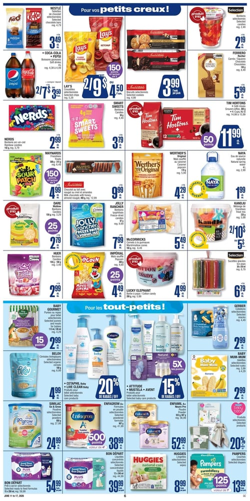 Circulaire Jean Coutu - Page 7. La page est divisée en deux sections principales : "Pour vos petits creux!" en haut et "Pour les tout-petits!" en bas.

Dans la section "Pour vos petits creux!":
On trouve les tablettes de chocolat Nestlé sélectionnées à 3,49 $ chaque. Les boissons gazeuses Coca-Cola ou Pepsi de 2 L sont offertes à 2 pour 7 $ ou 3,50 $ l'unité. Les croustilles Lay's sélectionnées sont à 2 pour 9 $ ou 4,50 $ l'unité, avec 150 points à l'achat de 3. Les biscuits Irrésistible sélectionnés sont à 3,99 $ l'emballage. Les bonbons Selection (fraises) sont à 2,19 $ chaque. Les bonbons arc-en-ciel Nerds sont à 2,99 $ chaque. Les bonbons Smart Sweets sont à 3,79 $ chaque. Les carrés chocolat Ferrero Rocher sont à 5,99 $ chaque. Le café moulu ou K-Cups Tim Hortons est à 11,99 $ chaque, avec 50 points. Les friandises Maynards sont à 4,99 $ chaque, avec 150 points à l'achat de 3. Le chocolat au lait Irrésistible avec nougat au miel et amandes est à 9,99 $. Le maïs soufflé au caramel Werther's Original est à 4,29 $ chaque. L'eau de source naturelle Naya de 4 L est à 1,99 $ chaque. Les Dare Mallow (banane tropicale) sont à 2,79 $ chaque, avec 25 points. Les bonbons lyophilisés Jolly Rancher sont à 7,99 $ chaque. Les cornets à la guimauve McCormicks sont à 5,49 $ chaque. Les friandises Kandju sont à 2 pour 10 $ ou 5 $ l'unité. Les bonbons Huer sont à 2,99 $ chaque. Le maïs soufflé Impérial est à 4,49 $ chaque, avec 25 points. La barbe à papa Lucky Elephant est à 4,99 $ chaque. Les sucettes glacées Selection sont à 6,79 $ chaque.

Dans la section "Pour les tout-petits!":
Les purées pour bébé Baby Gourmet sélectionnées sont à 2,99 $ chaque, avec 15 points. Les céréales biologiques Belov sélectionnées sont à 4,99 $ chaque. Il y a 20 % de rabais sur les produits Cetaphil Baby et Live Clean Baby sélectionnés. Il y a 15 % de rabais sur les produits Mustela, Attitude et Avent pour bébé sélectionnés, avec 5x les points sur certains produits Philips Avent. Les collations Gerber sélectionnées sont à 2,99 $ chaque. Les galettes Baby Mum-Mum sélectionnées sont à 2,99 $ chaque, avec 25 points sur la saveur banane. Il y a 20 % de rabais sur les produits pour bébé sélectionnés (représentés par une doudou et des jouets). Les poudres Similac Go & Grow sélectionnées sont à 24,99 $ chaque. Les formules en poudre Enfagrow A+ sélectionnées sont à 38,99 $ chaque, avec 500 points (valeur de 4 $). La poudre Enfamil A+ est à 52,99 $ chaque. Les formules prêt à servir Bon Départ sont à 54,99 $ l'emballage. Les liquides concentrés Bon Départ sélectionnés sont à 39,99 $ l'emballage. Les lingettes Huggies sélectionnées sont à 8,99 $ l'emballage. Les couches Pampers sélectionnées sont à 13,99 $ l'emballage, avec 125 points.