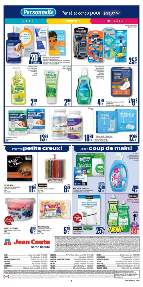 Circulaire Jean Coutu - Page 4. La page met en vedette les produits Personnelle. On y trouve la mélatonine 5 mg et le probiotique bifidum, ainsi que la crème hydratante et les timbres acné. Un rabais de 20 % est offert sur les produits de santé naturels, vitamines et soins pour la peau Personnelle sélectionnés. Les rasoirs Personnelle sélectionnés bénéficient d'un rabais de 25 %. Le savon à mains citron et verveine de 413 ml est à 2,49 $, le gel à l'aloès de 100 ml à 2,99 $, et le rince-bouche antibactérien ou antiseptique de 1 litre à 4,99 $. Les protège-dessous ou serviettes Personnelle sélectionnés sont offerts à 2 pour 6 $. Les bandelettes nasales Personnelle (26 ou 30 unités) sont à 13,99 $. Le Calcium 600 Personnelle de 240 comprimés est à 18,99 $. La douche nasale ou les recharges de solution saline Personnelle (100 sachets) sont à 12,99 $. La section "Pour vos petits creux!" propose les assortiments de chocolats Désir Noir de 207 g à 11,99 $, les sucettes glacées Selection (36 x 59 ml) à 6,79 $, la barbe à papa Lucky Elephant de 200 g à 4,99 $, et les cornets à la guimauve McCormicks de 165 g à 5,49 $. La section "Un bon coup de main!" présente les produits de nettoyage Swiffer sélectionnés à partir de 5,99 $, les produits pour la lessive Fleecy sélectionnés à 4,99 $, les sacs à ordures Selection pour la cuisine avec un rabais de 25 %, et les liquides à vaisselle Selection (591 ml ou 828 ml) à 1,49 $ ou 0,99 $ avec le prix membre.