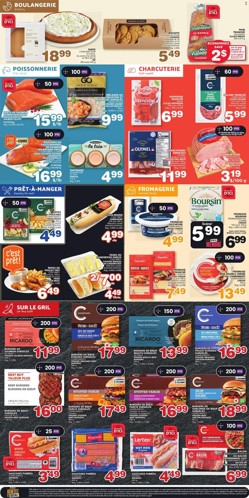 Circulaire Les Marchés Tradition - Page 2. La section boulangerie propose une tarte de 395 ou 425 grammes à 18,99 $, des biscuits Saveurs du Four en paquet de 10 à 5,49 $, et du pain tranché Villaggio Classico de 550 à 675 grammes avec un rabais de 2 $ à l'achat de deux. En poissonnerie, les filets de saumon atlantique frais sont à 15,99 $ la livre, le mélange de crevettes et pétoncles surgelés Green Ocean de 240 grammes est à 9,99 $, et les roulades ou filets marinés de saumon atlantique frais sont à 16,99 $ la livre. La charcuterie inclut le pepperoni tranché Mike's de 200 grammes à 6,99 $, le salami tranché Compliments de 125 ou 150 grammes à 5,99 $, les charcuteries émincées Olymel de 400 ou 500 grammes à 11,99 $, et le jambon fumé Mère Michel à 3,19 $ les 100 grammes. Dans la section prêt-à-manger, les pâtes fraîches Compliments de 350 grammes sont à 4,49 $, le sous-marin C'est prêt! de 235 ou 270 grammes est à 4,99 $ plus taxes, la tartinade Malimousse Le Trio de 210 grammes est à 4,99 $, le repas de poulet frit C'est prêt! est à 6,49 $, et les pains ou sandwichs farcis C'est prêt! sont à 2 pour 7,00 $ ou 4,49 $ chacun plus taxes. La fromagerie offre le fromage de chèvre Compliments de 113 grammes à 4,99 $, le fromage Boursin ail et fines herbes de 150 ou 220 grammes à 5,99 $ (prix membre 6,99 $), le fromage tranché Saputo Suisse ou Provolone de 125 ou 170 grammes à 7,49 $, et le fromage brie double crème ou camembert Compliments de 350 grammes à 13,49 $. Pour le grill, on trouve les burgers de saumon surgelés Ricardo de 568 grammes à 11,99 $, les burgers de boeuf écrasés Compliments de 680 grammes à 17,99 $, les burgers de boeuf Wagyu surgelés Ricardo de 560 grammes à 13,99 $, les burgers de poulet écrasés Compliments de 680 grammes à 16,99 $, les burgers de boeuf surgelés Valeur Plus de 1,36 kilogramme à 16,00 $, les burgers de boeuf farcis cheddar Compliments de 680 grammes à 17,49 $, les burgers de boeuf farcis cheddar et bacon Compliments de 680 grammes à 16,99 $, et les burgers de surlonge de boeuf surgelés Compliments de 852 grammes à 18,99 $. Enfin, la section saucisses et bacon propose les saucisses fumées Compliments de 450 grammes à 3,49 $, les saucisses fumées Hygrade Original de 450 grammes à 4,99 $, les saucisses fumées Lesters Hot Dog Original de 450 grammes à 4,49 $, et le bacon Compliments entièrement cuit de 375 grammes à 6,99 $.