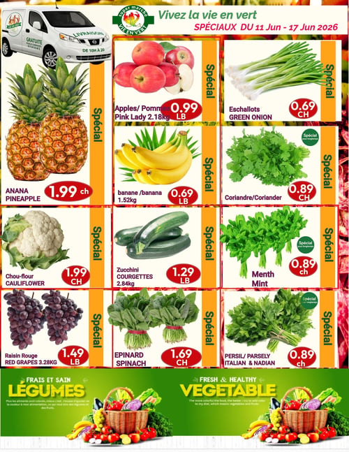 Marché Vie en Vert - Page 1. La circulaire met en avant des spéciaux sur les fruits et légumes. En haut, une camionnette blanche indique la livraison gratuite pour les commandes de plus de 40 $ entre 10h et 20h. Les offres incluent : l'ananas à 1,99 $ chacun, les pommes Pink Lady à 0,99 $ la livre (2,18 kg), les échalotes à 0,69 $ chacune, les bananes à 0,69 $ la livre (1,52 kg), la coriandre à 0,89 $ chacune (spécial pour longtemps), le chou-fleur à 1,99 $ chacun, les courgettes à 1,29 $ la livre (2,84 kg), la menthe à 0,89 $ chacune (spécial pour longtemps), le raisin rouge à 1,49 $ la livre (3,28 kg), les épinards à 1,69 $ chacun, et le persil italien et canadien à 0,89 $ chacun (spécial pour longtemps). Une section en bas de page promeut des "Légumes frais et sains" avec une image d'un panier rempli de fruits et légumes variés.