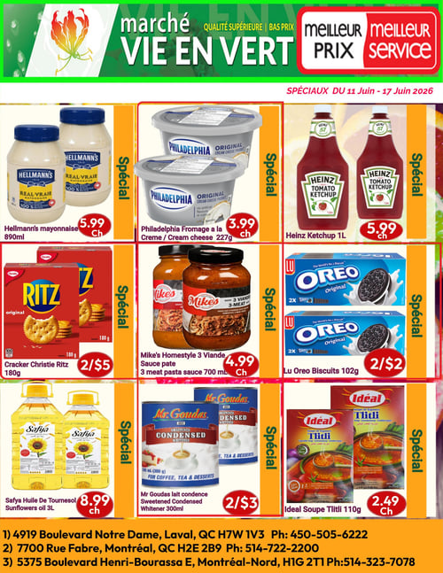 Marché Vie en Vert - Page 10. Offres spéciales valides du 11 au 17 juin 2026. La page présente une grille de neuf produits en promotion.

Dans la première rangée, de gauche à droite :
- Mayonnaise Hellmann's 890 ml à 5,99 $ chacun.
- Fromage à la crème Philadelphia 227 g à 3,99 $ chacun.
- Ketchup Heinz 1 litre à 5,99 $ chacun.

Dans la deuxième rangée, de gauche à droite :
- Craquelins Christie Ritz 180 g, 2 pour 5 $.
- Sauce à spaghetti 3 viandes Mike's Homestyle 700 ml à 4,99 $ chacun.
- Biscuits Lu Oreo 102 g, 2 pour 2 $.

Dans la troisième rangée, de gauche à droite :
- Huile de tournesol Safya 3 litres à 8,99 $ chacun.
- Lait condensé sucré Mr Goudas 300 ml, 2 pour 3 $.
- Soupe de légumes Idéal Tlitli 110 g à 2,49 $ chacun.

Adresses des magasins :
1) 4919 Boulevard Notre Dame, Laval, QC H7W 1V3, Tél: 450-505-6222
2) 7700 Rue Fabre, Montréal, QC H2E 2B9, Tél: 514-722-2200
3) 5375 Boulevard Henri-Bourassa Est, Montréal-Nord, H1G 2T1, Tél: 514-323-7078