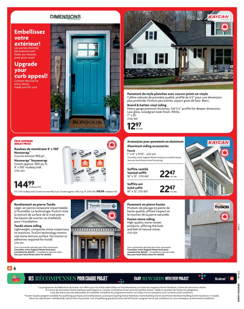 Circulaire Home Hardware - Page 7. La page met en avant des produits pour l'extérieur de la maison. En haut à gauche, "Dimensions Portes et Fenêtres" propose des portes d'entrée décoratives sur mesure, illustrées par une porte turquoise. En haut à droite, le parement de style planches avec couvre-joints en vinyle de marque Kaycan est offert à 12,97 $ par pièce. Au centre gauche, un rouleau de membrane Novawrap de 9 pieds x 100 pieds, couvrant environ 900 pieds carrés, est à 144,99 $ le rouleau. Une autre option de 9,5 pieds x 95 pieds est à 149,99 $ le rouleau. Au centre droit, des accessoires pour parements en aluminium Kaycan sont présentés : fascia de 1 pouce x 6 pouces x 9 pieds 10 pouces (prix en magasin), soffite ventilé de 16 pouces x 12 pieds à 22,47 $ par pièce, et soffite uni de 16 pouces x 12 pieds à 22,47 $ par pièce. En bas à gauche, le revêtement en pierre TandoStone, une pierre composite imperméable avec la technologie TruGrit, est présenté comme une commande spéciale. En bas à droite, le parement en pierre Fusion Stone, un produit de placage en pierre de haute qualité, est également disponible sur commande spéciale. Une bannière en bas de page mentionne le programme de fidélisation Scène+ : "Des récompenses pour chaque projet".