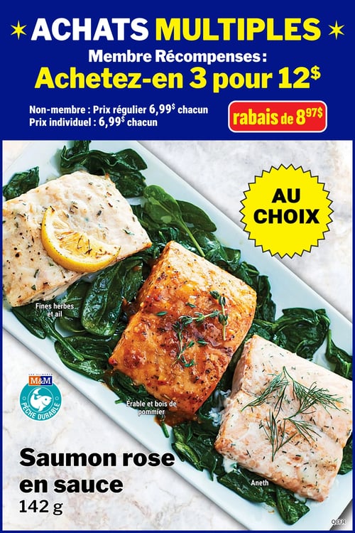 Circulaire Les Aliments M&M - Page 9. La page présente une offre d'achats multiples sur le saumon rose en sauce de 142 g. Pour les membres Récompenses, l'offre est de 3 pour 12 $, ce qui représente un rabais de 8,97 $. Pour les non-membres, le prix régulier et individuel est de 6,99 $ chacun. Le saumon est offert au choix parmi des saveurs telles que fines herbes et ail, érable et bois de pommier, et aneth. Un logo M&M Pêche Durable est visible sur la page.