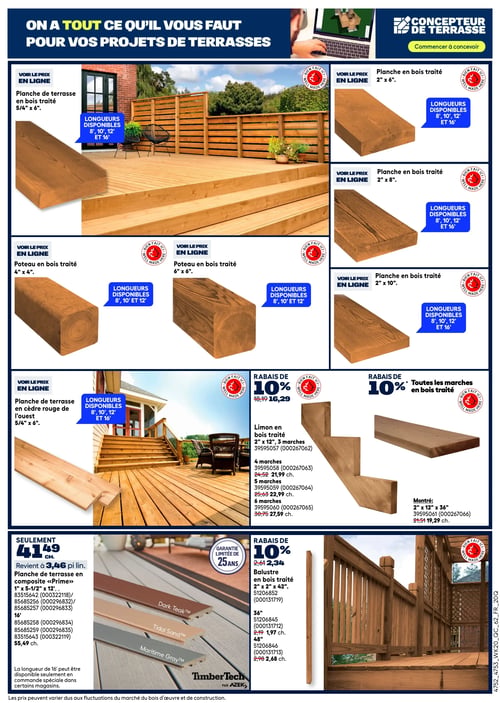 Rona - Page 12. La page est dédiée aux projets de terrasses, avec un titre "On a tout ce qu'il vous faut pour vos projets de terrasses" et une promotion pour le "Concepteur de terrasse".

La section supérieure présente diverses planches et poteaux en bois traité. On y trouve des planches de terrasse en bois traité 5/4" x 6", des planches en bois traité 2" x 6", 2" x 8" et 2" x 10", ainsi que des poteaux en bois traité 4" x 4" et 6" x 6". Les longueurs disponibles pour ces produits sont 8', 10', 12' et 16'. Une planche de terrasse en cèdre rouge de l'ouest 5/4" x 6" est également présentée avec les mêmes longueurs disponibles. Les prix sont à consulter en ligne.

La section centrale offre un rabais de 10 % sur les limons en bois traité et toutes les marches en bois traité. Le limon en bois traité 2" x 12" pour 3 marches est affiché à 16,29 $ (prix régulier 18,19 $). Les limons pour 4 marches sont à 21,99 $ chacun (régulier 24,52 $), pour 5 marches à 22,99 $ chacun (régulier 25,63 $), et pour 6 marches à 27,59 $ chacun (régulier 30,75 $). Une marche en bois traité 2" x 12" x 36" est montrée à 19,29 $ chacune (régulier 21,51 $).

La section inférieure gauche met en vedette la planche de terrasse en composite "Prime" de TimberTech par AZEK, avec une garantie limitée de 25 ans. Elle est offerte à 41,49 $ chacune, ou 3,46 $ le pied linéaire. Des longueurs de 12' et 16' sont disponibles, avec la 16' potentiellement sur commande spéciale. Les couleurs présentées sont "Dark Teak", "Tidal Sand" et "Maritime Gray". Le prix pour la 16' est de 55,49 $ chacune.

La section inférieure droite propose un rabais de 10 % sur les balustres en bois traité. Le balustre 2" x 2" x 42" est à 2,34 $ (régulier 2,61 $). Les balustres de 36" sont à 1,97 $ chacun (régulier 2,19 $) et ceux de 48" sont à 2,68 $ chacun (régulier 2,98 $).