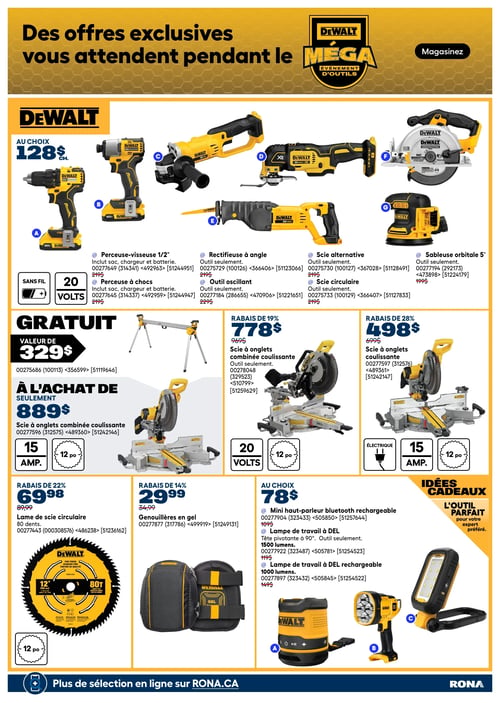 Circulaire Rona - Page 24. La page est dédiée au Méga Événement d'Outils DEWALT, présentant des offres exclusives. En haut de page, plusieurs outils DEWALT sont offerts au choix pour 128 $ chacun. Ces outils sans fil de 20 volts incluent : une perceuse-visseuse de 1/2 pouce avec sac, chargeur et batterie; une perceuse à chocs avec sac, chargeur et batterie; une rectifieuse à angle (outil seulement); un outil oscillant (outil seulement); une scie alternative (outil seulement); une scie circulaire (outil seulement); et une sableuse orbitale de 5 pouces (outil seulement). Au centre, un support de scie à onglets DEWALT d'une valeur de 329 $ est offert gratuitement. Trois scies à onglets DEWALT sont mises en vedette : une scie à onglets combinée coulissante de 15 ampères, 12 pouces, à 889 $; une scie à onglets combinée coulissante de 20 volts, 12 pouces, en rabais de 19 % à 778 $ (prix régulier 969 $); et une scie à onglets coulissante électrique de 15 ampères, 12 pouces, en rabais de 28 % à 498 $ (prix régulier 699 $). En bas de page, d'autres offres DEWALT incluent : une lame de scie circulaire de 12 pouces, 80 dents, en rabais de 22 % à 69,98 $ (prix régulier 89,99 $); des genouillères en gel en rabais de 14 % à 29,99 $ (prix régulier 34,99 $); et au choix pour 78 $ : un mini haut-parleur Bluetooth rechargeable, une lampe de travail DEL à tête pivotante de 1500 lumens (outil seulement), ou une lampe de travail DEL rechargeable de 1000 lumens. Plus de sélection est disponible en ligne sur RONA.CA.