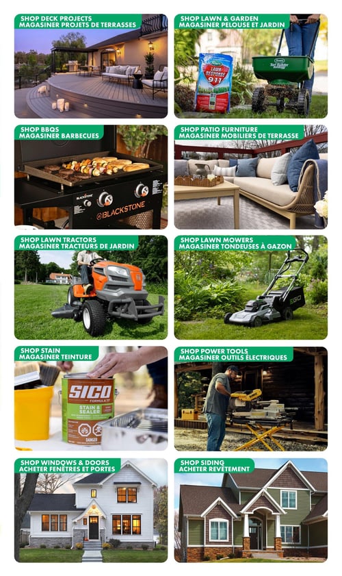 Circulaire Kent - Page 12. Cette page présente dix catégories de produits pour la maison et le jardin, sans prix affichés. De gauche à droite et de haut en bas :
1. Magasiner Projets de Terrasses : Une grande terrasse en bois avec mobilier de jardin et éclairage intégré.
2. Magasiner Pelouse et Jardin : Un sac d'engrais Scotts Lawn Response et un épandeur d'engrais Scotts Turf Builder.
3. Magasiner Barbecues : Un barbecue plancha Blackstone avec des brochettes, des hamburgers et des pains en train de cuire.
4. Magasiner Mobiliers de Terrasse : Un ensemble de mobilier de patio moderne avec un canapé, des coussins et une table basse.
5. Magasiner Tracteurs de Jardin : Une personne conduisant un tracteur de jardin Husqvarna orange sur une pelouse verte.
6. Magasiner Tondeuses à Gazon : Une tondeuse à gazon électrique EGO sur une pelouse verdoyante.
7. Magasiner Teinture : Un pot de teinture et scellant Sico, des pinceaux et un seau jaune.
8. Magasiner Outils Électriques : Un homme utilisant une scie à onglet DeWalt sur un établi.
9. Acheter Fenêtres et Portes : Une maison blanche avec des fenêtres sombres et une porte d'entrée noire.
10. Acheter Revêtement : Une maison verte avec des accents de revêtement marron et blanc.