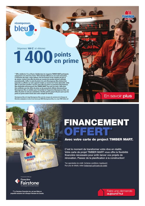 Circulaire Timber Mart - Page 10. La page est divisée en deux sections promotionnelles. La section supérieure met en avant le programme Récompenses Bleu, offrant 1400 points en prime pour chaque dépense de 100 $. Une image montre une femme travaillant sur un vélo dans un atelier. Un bouton rouge indique "En savoir plus". La section inférieure promeut le financement offert avec la carte de projet Timber Mart, permettant de concrétiser des projets de rénovation. Une image présente un homme en casque de chantier manipulant une planche de bois, avec une carte de projet Timber Mart en surimpression. Le financement est offert par Financiére Fairstone. Un bouton rouge invite à "Faire une demande aujourd'hui".