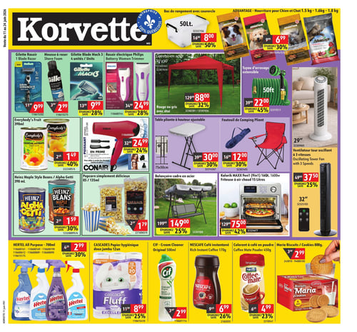 Circulaire Korvette - Page 1. La page met en vedette des offres variées. En haut, un bac de rangement avec couvercle de 50 litres est à 8,00 $ (50 % de rabais) et la nourriture pour chien et chat Advantage de 1,5 kg à 1,8 kg est à 6,99 $ (30 % de rabais). La section rasage propose le rasoir Gillette 1 lame à 9,99 $, la mousse à raser Gillette à 2,99 $, le Gillette Blade Mach 3 de 4 unités à 9,99 $ (28 % de rabais) et le rasoir électrique Philips pour femmes à 24,99 $ (28 % de rabais).
Au centre, un gazebo en acier 10 par 10 pieds, rouge ou gris avec étui, est à 88,00 $ (32 % de rabais). Un tuyau d'arrosage extensible de 50 pieds est à 22,00 $ (45 % de rabais). Des ventilateurs tour oscillants de 29 ou 32 pouces à 3 vitesses sont offerts à 37,50 $ (25 % de rabais). Un sèche-cheveux Conair est à 24,99 $ (24 % de rabais). Une table pliante à hauteur ajustable de 75x50 cm est à 30,00 $ (30 % de rabais) et un fauteuil de camping pliant est à 12,00 $ (30 % de rabais).
La section épicerie inclut les fruits Everybody's 398 ml (cocktail ou pêches tranchées) à 1,49 $ (40 % de rabais), les Heinz Alpha Getti ou haricots style érable 398 ml à 1,59 $ (30 % de rabais) et le popcorn Poff Korn (caramel ou nature) 85 g ou 135 g à 1,79 $. Une balançoire à cadre en acier est à 149,00 $ (25 % de rabais) et une friteuse à air chaud Kalorik MAXX 9 en 1 de 16 pintes, 1600 watts, est à 75,00 $ (42 % de rabais).
En bas de page, le nettoyant tout usage Hertel 700 ml est à 2,99 $ (30 % de rabais). Le papier hygiénique doux jumbo Cascades de 12 rouleaux est à 8,99 $ (25 % de rabais). Le nettoyant crème Cif Original 500 ml est à 2,99 $ (20 % de rabais). Le café instantané Nescafé Rich 170 g est à 6,99 $ (26 % de rabais). Le colorant à café en poudre Coffee Mate Original 450 g est à 4,99 $ (23 % de rabais). Enfin, les biscuits Maria 800 g sont à 2,99 $.