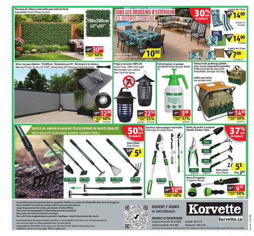 Circulaire Korvette - Page 8. Cette page est dédiée aux articles d'extérieur et aux outils de jardinage. En haut, un panneau de clôture extensible de 100x200 cm est offert à 30,00 $, soit 40 % de rabais. Tous les coussins d'extérieur bénéficient de 30 % de rabais, avec des coussins à motifs ou unis à partir de 14,00 $ la paire, et des coussins décoratifs à partir de 7,00 $. Une nappe de table de 52"x70" est à 10,50 $. Un brise-vue pour balcon de 91x305 cm, résistant aux UV et à la chaleur, est à 12,00 $, soit 40 % de rabais. Un piège à insectes 100 % UV, non toxique et sans vapeur, est à 22,50 $, soit 25 % de rabais. Un pulvérisateur à pompe de 2 litres est à 5,00 $, soit 37 % de rabais. Un tabouret de jardinage pliable avec sac de rangement amovible (outils non inclus) est à 14,00 $, soit 30 % de rabais. La section inférieure présente des outils de jardin à manche télescopique de haute qualité à 5,00 $ chacun, soit 50 % de rabais. La sélection inclut une houe, un râteau, un sarcloir, une fourche et un cultivateur, avec des longueurs variant de 67 à 105 cm. Un sécateur télescopique extensible est à 18,00 $, soit 40 % de rabais. Des outils de jardin à poignée, comme une pelle, un râteau, une fourche, un transplantoir et un cultivateur (de 19 à 35 cm), sont offerts à 2 pour 5,00 $. Enfin, une buse d'irrigation est à 6,50 $, soit 50 % de rabais.