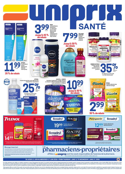 Circulaire Uniprix - Page 4. La page présente des offres sur des produits de santé et de soins personnels. En haut, les pulvérisateurs nasaux Option+ sont à 11,99 $ chacun, avec 25 % de rabais. Les antisudorifiques, déodorants ou nettoyants pour le corps Nivea sélectionnés sont à 3,99 $ chacun, jusqu'à 45 % de rabais. Les produits capillaires OGX et Maui Moisture sélectionnés sont à 7,99 $ chacun, jusqu'à 30 % de rabais. Les produits naturels Webber Naturals, incluant les gélifiés Mélatoni, le magnésium et les multivitamines, bénéficient d'une réduction de 35 % sur le prix régulier. Au centre, les produits de premiers soins Option+, comme l'alcool à friction et les pansements, sont offerts avec 25 % de réduction sur le prix régulier. Les serviettes hygiéniques, protège-dessous ou tampons Always, L et Tampax sélectionnés sont à 10,99 $ chacun, jusqu'à 30 % de rabais. Les pastilles Ricola sélectionnées sont à 2,99 $ chacune, avec 30 % de rabais. En bas de page, les produits Tylenol sélectionnés, tels que Tylenol Arthrite et Extra Fort, ainsi que la crème analgésique Precise, sont à 14,99 $ chacun. Les produits Benadryl et Reactine pour les allergies sont à 19,99 $ chacun. Enfin, les produits Polysporin et Benadryl pour les soins cutanés, comme la crème antidémangeaison, sont à 12,99 $ chacun. Un message important concernant les médicaments et produits de santé naturels est inclus, ainsi qu'une note sur la responsabilité des pharmaciens-propriétaires affiliés à Uniprix. Les offres sont valides du 11 au 17 juin 2026.