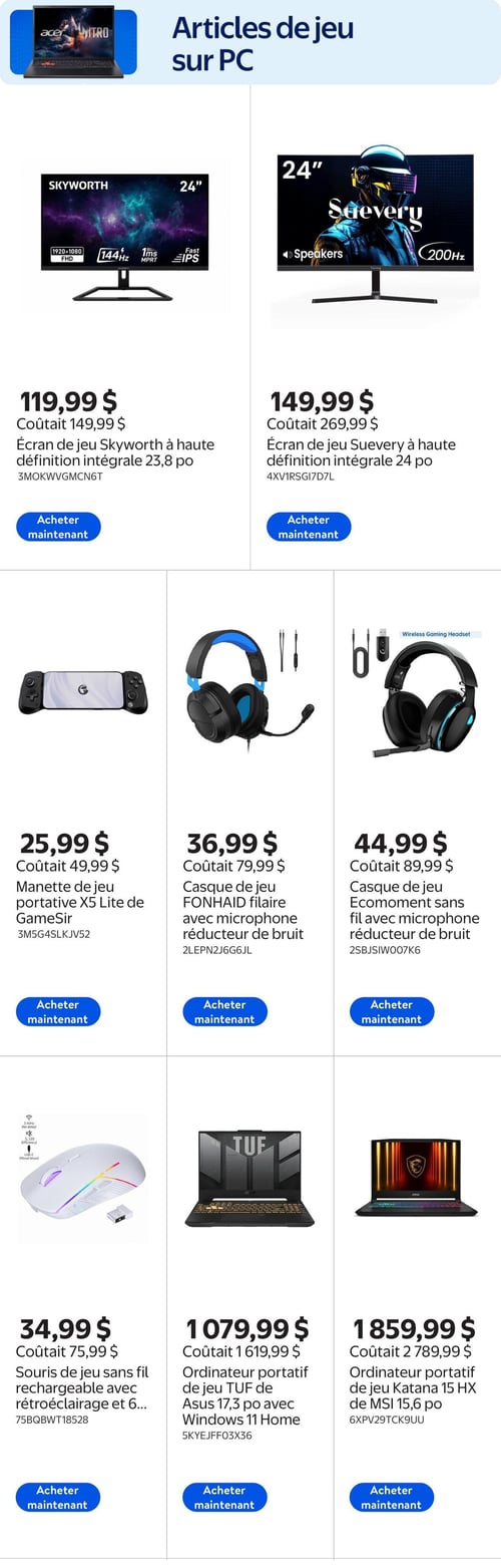 Circulaire Walmart - Page 4. La page est intitulée "Articles de jeu sur PC" et présente une sélection de huit produits informatiques et accessoires de jeu. En haut, deux écrans de jeu : un écran Skyworth de 23,8 po à 119,99 $ (anciennement 149,99 $) et un écran Suevery de 24 po à 149,99 $ (anciennement 269,99 $). Au centre, on trouve une manette de jeu portable X5 Lite de GameSir à 25,99 $ (anciennement 49,99 $), un casque de jeu filaire FONHAID avec microphone réducteur de bruit à 36,99 $ (anciennement 79,99 $), et un casque de jeu sans fil Ecomoment avec microphone réducteur de bruit à 44,99 $ (anciennement 89,99 $). En bas de page, une souris de jeu sans fil rechargeable avec rétroéclairage à 34,99 $ (anciennement 75,99 $), un ordinateur portable de jeu Asus TUF de 17,3 po avec Windows 11 Home à 1 079,99 $ (anciennement 1 619,99 $), et un ordinateur portable de jeu MSI Katana 15 HX de 15,6 po à 1 859,99 $ (anciennement 2 789,99 $).
