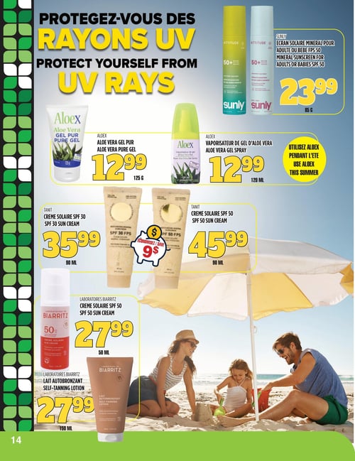 Circulaire TAU Marché d'alimentation Naturelle - Page 14. La page est dédiée à la protection solaire et aux produits après-soleil, avec une image de fond montrant une famille sur une plage ensoleillée sous un parasol. Le titre principal est "Protégez-vous des rayons UV".
En haut à droite, l'écran solaire minéral Sunly FPS 50 pour adultes ou bébés, 85 g, est offert à 23,99 $.
Au centre gauche, le gel pur d'aloès Aloex, 125 g, est à 12,99 $. À sa droite, le vaporisateur de gel d'aloès Aloex, 120 ml, est également à 12,99 $. Une bulle jaune indique "Utilisez Aloex pendant l'été".
Plus bas, la crème solaire Tanit FPS 30, 90 ml, est à 35,99 $. La crème solaire Tanit FPS 50, 90 ml, est à 45,99 $. Une offre permet d'économiser 9 $ à l'achat de deux produits Tanit.
En bas à gauche, la crème solaire Laboratoires Biarritz FPS 50, 50 ml, est à 27,99 $. À sa droite, le lait autobronzant Laboratoires Biarritz, 150 ml, est aussi à 27,99 $.