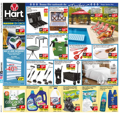 Circulaire Hart - Page 1. La page met en vedette des articles pour la Fête nationale du Québec et l'été. En haut, un ensemble de 33 ustensiles de barbecue en boîte est à 26,00 $ (35 % de rabais), et un panier de pique-nique isotherme pour 4 personnes est à 44,00 $ (45 % de rabais). Un gazebo en acier avec moustiquaire de 10x10 pieds est offert à 259,00 $ (35 % de rabais), et une chaise longue à gravité avec oreiller est à 45,00 $ (35 % de rabais). Un ballon de la Coupe du monde est à 8,00 $ (20 % de rabais). Au centre, on trouve un store à rouleaux blanc sans cordons à partir de 23,97 $ (40 % de rabais), des tables d'appoint en acier (carrée ou ronde) à 20,00 $ chacune (33 % de rabais), et un tuyau d'arrosage extensible de 23 mètres à 30,00 $ (40 % de rabais). Un ensemble de 5 ustensiles de cuisine en silicone est à 6,50 $ (50 % de rabais), et un ensemble de pierre à pizza de 15 pouces avec coupe-pizza est à 10,00 $ (50 % de rabais). Des brosses à barbecue en acier inoxydable sont au choix à 5,00 $ (50 % de rabais). Un chariot pliable à châssis en métal est à 50,00 $ (50 % de rabais). Une couette synthétique en microfibre pour l'été est à 18,00 $ (40 % de rabais). En bas de page, du papier hygiénique Cascades Tuff (6 doubles) est à 6,99 $ (36 % de rabais). Le détergent liquide Old Dutch été frais (50 brassées, 2 litres) est à 2,99 $ (40 % de rabais), et la javel Old Dutch (2,4 litres) est à 2,99 $ (25 % de rabais). Des sacs à ordures Eco II noirs (30 sacs, 26x32 pouces) sont à 5,99 $, et des sacs à ordures Eco II blancs (25 sacs, 20x22 pouces) sont à 2,99 $. Enfin, un duo de vaporisateurs solaires Coppertone Sport (2 x 222 ml) est à 14,99 $ (25 % de rabais).