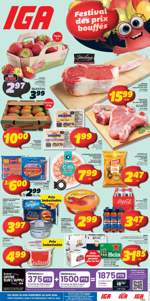 Circulaire IGA - Page 1. La page d'accueil présente le "Festival des prix bouffés" avec plusieurs offres. En haut à gauche, des fraises du Québec en panier de 1 litre sont à 2,97 $ avec la carte Scène+ ou 3,99 $ sans la carte. En dessous, une caisse d'environ 4 kg de mangues rouges du Mexique est à 10,00 $. À droite, un bifteck Tomahawk Sterling Silver est à 15,99 $ la livre (rég. 72,99 $/kg) et des côtelettes de longe de veau de grain frais sont à 15,99 $ la livre (rég. 36,99 $/kg). Plus bas, du tofu Unisoja de 300 g ou 454 g, sélection variée, est à 1,99 $ (rég. 3,99 $). Au centre gauche, 3 paquets de saucisses fumées Hygrade ou Lafleur de 375 g ou 450 g sont offerts pour 6,00 $ ou 2,99 $ chacun (rég. 5,99 $). À côté, une couronne de crevettes géantes cuites surgelées Compliments de 312 g est à 7,99 $ plus taxes (rég. 13,99 $). Des croustilles Lay's (177 g à 235 g) ou Fritos (340 g), sélection variée, sont à 2,47 $ plus taxes (rég. 4,69 $ à 5,29 $). En bas à gauche, du produit de fromage fondu tranché Kraft Singles, Velveeta (410 g) ou Extra Cheddar (390 g), ainsi que du fromage à la crème ou trempette Philadelphia (227 g ou 250 g), sélection variée, sont à 3,97 $ (rég. 5,39 $ à 8,29 $). Du hummus ou baba gannouj Lantana (227 g à 283 g) est à 2,99 $. De la crème glacée Coaticook de 2 litres, sélection variée, est à 4,99 $ (rég. 6,49 $). Des bières Heineken, Corona Extra (24 x 330 ml), Sapporo ou Stella Artois (24 x 355 ml) sont offertes à partir de 31,85 $ plus taxes, avec un prix minimum permis par la loi. Les canettes ou bouteilles sont consignées (rég. 43,99 $ à 46,49 $). Des boissons Pepsi ou Coca-Cola en paquet de 6 x 710 ml, sélection variée, sont à 3,47 $ plus taxes (rég. 8,29 $ à 8,79 $). En bas de page, des offres Scène+ sont présentées : obtenez 375 points à l'achat de 75 $ et plus, 1500 points à l'achat de 150 $ et plus, ou 1875 points en effectuant 2 visites, d'une valeur de 18,75 $ en épicerie gratuite. La circulaire est valide du jeudi 18 juin au mercredi 24 juin 2026.