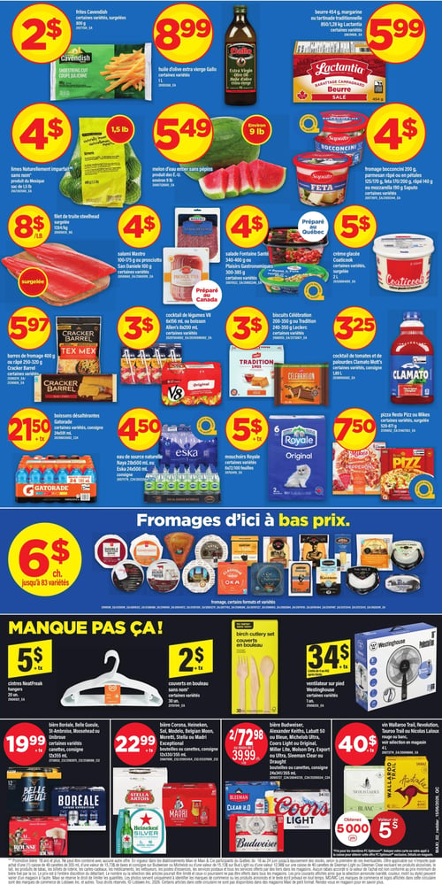 Circulaire Maxi - Page 2. La page présente une variété de produits d'épicerie et d'articles ménagers. En haut à gauche, les frites Cavendish surgelées de 800 g sont à 2 $. À côté, l'huile d'olive extra vierge Gallo de 1 L est à 8,99 $. Le beurre de 454 g, la margarine ou la tartinade traditionnelle Lactantia de 850 g ou 1,28 kg sont offerts à 5,99 $. Les limes "Naturellement imparfaites" en sac de 1,5 lb sont à 4 $. Le melon d'eau entier sans pépins, d'environ 9 lb, est à 5,49 $. Une sélection de fromages Saputo, incluant bocconcini 200 g, parmesan râpé ou en pétales 125/170 g, feta 170/200 g ou mozzarella 190 g, est à 4 $. Le filet de truite steelhead surgelée est à 8 $ la livre. Le salami Mastro 100-175 g ou le prosciutto San Daniele 100 g sont à 4 $. Les salades Fontaine Santé 300-400 g ou Plaisirs Gastronomiques 300-385 g sont à 4 $. La crème glacée Coaticook surgelée de 2 L est à 5 $. Les barres de fromage Cracker Barrel 400 g ou râpé 250-320 g sont à 5,97 $. Le cocktail de légumes V8 6x156 mL ou la boisson Allen's 8x200 mL sont à 3 $. Les biscuits Célébration 200-350 g ou Tradition Leclerc 240-350 g sont à 3 $. Le cocktail de tomates et de palourdes Clamato Mott's de 1,89 L est à 3,25 $. Les boissons désaltérantes Gatorade en paquet de 24x591 mL sont à 21,50 $ + taxes. L'eau de source naturelle Naya 28x500 mL ou Eska 24x500 mL est à 4,50 $. Les mouchoirs Royale 6x2/100 feuilles sont à 5 $ + taxes. Les pizzas Resto Pizz ou Mikes surgelées 520-871 g sont à 7,50 $. Une sélection de fromages fins québécois est offerte à 6 $ chacun, avec jusqu'à 83 variétés disponibles. Dans la section "Manque pas ça!", les cintres NeatFreak de 20 unités sont à 5 $ + taxes, les couverts en bouleau de 30 unités sont à 2 $ + taxes, et le ventilateur sur pied Westinghouse est à 34 $ + taxes. Pour les boissons alcoolisées, les bières Boréale, Belle Gueule, St-Ambroise, Moosehead ou Unibroue en canettes de 12x355 mL sont à 19,99 $ + taxes. Les bières Corona, Heineken, Sol, Modelo, Belgian Moon, Moretti, Stella ou Madri Exceptionnel en bouteilles ou canettes de 12x330/355 mL sont à 22,99 $ + taxes. Les bières Budweiser, Alexander Keiths, Labatt 50, Blue, Michelob Ultra, Coors Light ou Original, Miller Lite, Molson Dry, Export, Ultra, Sleeman Clear ou Draught en bouteilles ou canettes de 24x341/355 mL sont à 2 pour 72,98 $ ou 39,99 $ chacun + taxes. Les vins Wallaroo Trail, Revolution, Tauroo ou Nicolas Laloux (rouge ou blanc) de 4 L sont à 40 $ + taxes. Une offre spéciale permet d'obtenir 5000 points PC Optimum, d'une valeur de 5 $.