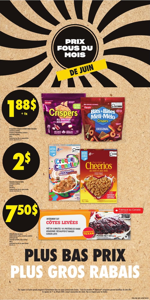 Circulaire Maxi - Page 3. La page annonce les "Prix fous du mois de juin". On y trouve les craquelins Crispers ou Méli-Mélo Christies de 145 g à 1,88 $ (+ taxes). Limite de 6 ou 3 par client après la limite. Les céréales General Mills de 260 à 292 g, incluant Croque Cannelle et Cheerios au miel et aux noix, sont offertes à 2 $. Limite de 6 ou 3 par client après la limite. Les côtes levées de porc entièrement cuites, certaines variétés, de 680 g, sont à 7,50 $. Limite de 8 ou 9 par client après la limite. La page promeut également "Plus bas prix, plus gros rabais". Une note en bas de page précise que l'offre est en vigueur du 1er au 30 juin 2026, jusqu'à épuisement des stocks, et que seuls les membres PC Optimum enregistrés peuvent en bénéficier.