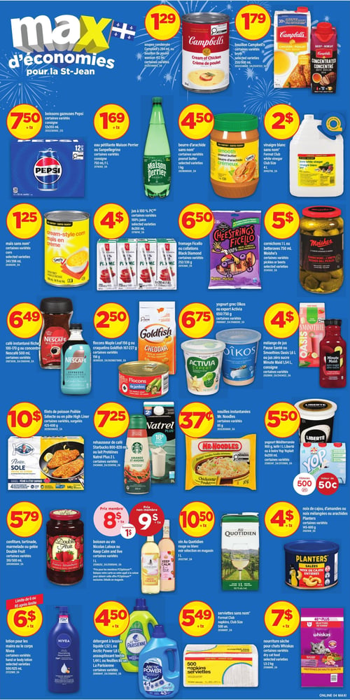 Circulaire Maxi - Page 7. La page est intitulée "Max d'économies pour la St-Jean" avec des feux d'artifice en arrière-plan. En haut à gauche, les soupes condensées Campbell's 284 ml ou le bouillon de poulet Wanson 412 ml sont à 1,29 $. À droite, le bouillon Campbell's 250/900 ml est à 1,79 $. En dessous, les boissons gazeuses Pepsi 12x355 ml sont à 7,50 $ plus taxes, et l'eau pétillante Maison Perrier ou San Pellegrino 750 ml/1 L est à 1,69 $ plus taxes. Le beurre d'arachide sans nom 1 kg est à 4,50 $, et le vinaigre blanc sans nom 4 L est à 2 $. Au centre, le maïs sans nom 341/398 ml est à 1,25 $. Les jus 100 % PC 8x200 ml sont à 4 $. Le fromage Ficello Black Diamond 252/336 g est à 6,50 $. Les cornichons Moïshe's 1 L ou les betteraves 750 ml sont à 5 $. Le café instantané Nescafé 100-170 g ou le concentré Nescafé 500 ml est à 6,49 $. Les flocons Maple Leaf 156 g ou les craquelins Goldfish 167-227 g sont à 2,50 $. Le yogourt grec Oikos ou expert Activia 650/750 g est à 6,75 $. Les mélanges de jus Pause Santé ou Smoothies Oasis 1,6 L ou le jus zéro sucre Minute Maid 1,54 L sont à 4 $. Les filets de poisson poêlés High Liner 425-600 g sont à 10 $. Le rehausseur de café Starbucks 800-828 ml ou le lait Protéines Natrel Plus 2 L sont à 7,25 $. Les nouilles instantanées Mr. Noodles 85 g sont à 0,37 $. Le yogourt Méditerranée Liberté 900 g, le kéfir 1 L Liberté ou le yogourt à boire Yop Yoplait 6x200 ml sont à 5,50 $, avec une valeur de 500 points (0,50 $) offerte. En bas de page, la confiture, tartinade, marmelade ou gelée Double Fruit 310/500 ml est à 5,79 $. La boisson au vin Nicolas Laloux ou Keep Calm 1 L est à 8 $ pour les membres PC Optimum et 9 $ prix régulier. Le vin Au Quotidien 1 L est à 10,50 $ plus taxes. Les noix de cajou, d'amandes ou mélangées ou les arachides Planters 145-600 g sont à 4 $. La lotion pour les mains ou le corps Nivea 500/625 ml est à 6 $ plus taxes (limite de 6 ou 8 $ après la limite). Le détergent à lessive La Parisienne 1,52 L ou Arctic Power 1,8 L, ou l'assouplissant textile La Parisienne 1,44 L ou 80 feuilles sont à 4,50 $ plus taxes. Les serviettes sans nom Format Club 500 unités sont à 5,49 $ plus taxes. La nourriture sèche pour chats Whiskas 1,5-2 kg est à 7 $ plus taxes.
