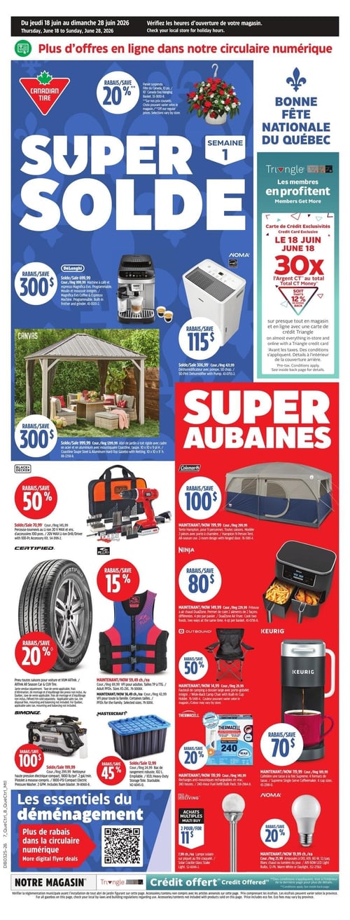 Circulaire Canadian Tire - Page 1. La page annonce un "SUPER SOLDE - Semaine 1" et des "SUPER AUBAINES". En haut, un panier suspendu est offert avec 20 % de rabais. La section "SUPER SOLDE" présente une machine à café et espresso DeLonghi Magnifica Evo programmable avec 300 $ de rabais, un déshumidificateur Noma de 50 chop. avec 115 $ de rabais, et un abri de jardin à toit rigide Canvas Coastline de 10 x 10 pi avec 300 $ de rabais. La section "SUPER AUBAINES" propose une perceuse-tournevis Black+Decker au lithium-ion 20 V avec accessoires 100 pièces à 50 % de rabais, une tente Coleman Hampton pour 9 personnes avec 100 $ de rabais, un pneu toutes saisons Certified AllTrek avec 20 % de rabais, un VFI Fluid pour adultes à 59,49 $ l'unité (régulier 69,99 $), une friteuse à air chaud Ninja DualZone avec 80 $ de rabais, un fauteuil de camping Outbound à dossier large avec 50 % de rabais, un nettoyeur haute pression électrique Simoniz compact de 1800 lb/po² avec 100 $ de rabais, un bac de rangement Mastercraft robuste de 102 L empilable à 12,99 $ (régulier 24,99 $), des recharges anti-moustiques Thermacell de 240 heures à 19,99 $ (régulier 149,99 $), une cafetière Keurig une tasse à la fois Suprême avec 70 $ de rabais (maintenant 119,99 $, régulier 189,99 $), des lampes solaires Living sur piquet à 2 pour 11 $ (7,99 $ l'unité), et des ampoules à DEL Noma A19 de 60 W, paquet de 12, avec 20 % de rabais sur le prix de 19,99 $. Le bas de page mentionne "Les essentiels du déménagement" avec un code QR pour plus de rabais en ligne.