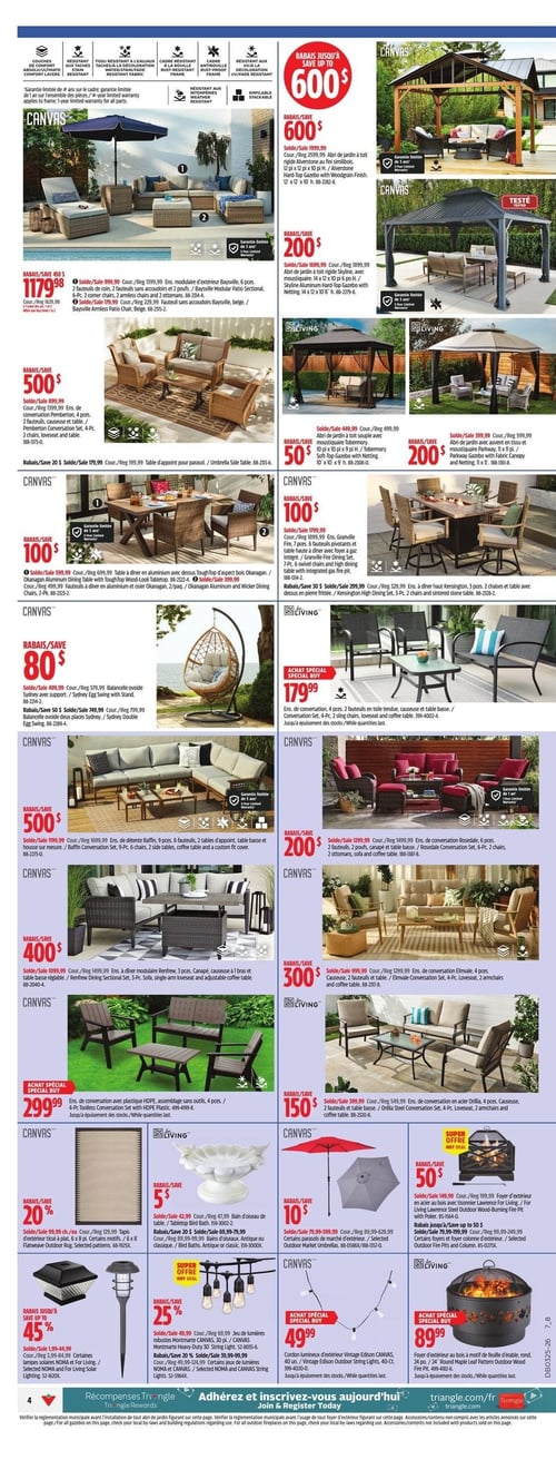 Circulaire Canadian Tire - Page 6. La page présente des offres sur des ensembles de patio, des gazebos, des ensembles de salle à manger et des accessoires d'extérieur. En haut à gauche, un ensemble modulaire d'extérieur Baysville de 6 pièces est à 1179,98 $ (rég. 1629,98 $), avec un fauteuil Baysville armless beige. Un parasol de patio est à 50 $. En haut à droite, des rabais jusqu'à 600 $ sont offerts sur les abris de jardin. L'abri de jardin à toit rigide Alverstone de 12 pi x 12 pi est en rabais de 600 $. L'abri de jardin à toit rigide Skyline de 12 pi x 12 pi avec moustiquaire est en rabais de 200 $. L'abri de jardin à toit souple Tobermory de 10 pi x 10 pi avec moustiquaire est en rabais de 50 $. L'abri de jardin Parkway de 11 pi x 11 pi avec auvent en tissu et moustiquaire est en rabais de 200 $. Au centre gauche, un ensemble de conversation Pemberton de 4 pièces est en rabais de 500 $. Une table à dîner en aluminium avec dessus ToughTop d'aspect bois Okanagan est en rabais de 100 $, et des fauteuils à dîner en aluminium et osier Okanagan sont aussi disponibles. Une balançoire ovoïde Sydney avec support est en rabais de 80 $, et une balançoire ovoïde deux places Sydney est également offerte. Au centre droit, un ensemble de conversation Granville Fire de 7 pièces avec foyer à gaz intégré est en rabais de 100 $. Un ensemble à dîner Kensington de 3 pièces avec 2 chaises et une table avec dessus en pierre frittée est aussi présenté. Un ensemble de conversation de 4 pièces avec 2 fauteuils en toile tendue, causeuse et table basse est à un prix spécial de 179,99 $. Plus bas à gauche, un ensemble de détente Baffin de 9 pièces est en rabais de 500 $. Un ensemble à dîner modulaire Renfrew de 3 pièces est en rabais de 400 $. Un ensemble de conversation en plastique HDPE de 4 pièces est à un prix spécial de 299,99 $. Plus bas à droite, un ensemble de conversation Rosedale de 6 pièces est en rabais de 200 $. Un ensemble de conversation Elmvale de 4 pièces est en rabais de 300 $. Un ensemble de conversation Orillia Steel de 4 pièces est en rabais de 150 $. En bas de page, un tapis d'extérieur tissé à plat de 6 x 8 pi est en rabais de 20 %. Un bain d'oiseau de table est en rabais de 5 $. Certains parasols de marché d'extérieur sont en rabais de 10 $. Un foyer d'extérieur en acier au bois est en rabais de 50 $. Certaines lampes solaires NOMA et For Living sont en rabais jusqu'à 45 %. Certains jeux de lumières Montmarte Canvas sont en rabais de 25 %. Un cordon lumineux d'extérieur Vintage Edison Canvas de 40 lumières est à un prix spécial de 49,99 $. Un foyer d'extérieur en bois à motif de feuille d'érable, rond, 24 po, est à un prix spécial de 89,99 $.