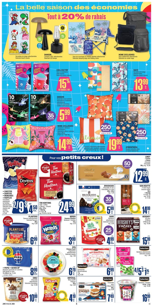 Circulaire Jean Coutu - Page 6. La page met en vedette la "belle saison des économies" avec "tout à 20 % de rabais" sur des articles d'été. On y trouve des serviettes de plage avec des personnages Mario, des lampes DEL Danson, des sacs de couchage ou chaises pliantes Stitch, et des sacs isothermes Home Exclusives. Les verres à barbotine Chillfactor sont à 15 % de rabais. Les serviettes de plage S&CO sont à 13,99 $ chacune. Des ensembles de lumières décoratives DEL Danson sont offerts à 5,99 $ chacun, avec 35 points. Des coussins extérieurs Home Exclusives (45 x 45 cm) sont à 14,99 $ chacun. Des coussins déperlants Vitamine (45 x 45 cm) sont à 19,99 $ chacun, avec 250 points. Des nappes Atmosphera sont aussi à 19,99 $ chacune, avec 250 points.
La section inférieure, intitulée "Pour vos petits creux!", propose des croustilles, grignotines ou tortillas Cheetos, Doritos, Munchies ou Ruffles, 2 pour 9,99 $ ou 4,50 $ l'unité. Le café moulu ou en grains Tim Hortons (875 g ou 825 g) ou les K-Cups (30 unités) sont à 24,99 $ chacun. Le chocolat Lindt Swiss Classic (300 g) est à 12,99 $ chacun, avec 50 points. Les chocolats en sac Brookside (200 g à 235 g) sont à 5,99 $ chacun, avec 35 points. Le café moulu Van Houtte (340 g) ou les K-Cups (12 unités) sont à 14,99 $ chacun. Les noix de cajou entières Planters (200 g) sont à 6,99 $ chacune. Les bonbons Nerds Gummy Clusters (142 g) sont à 3,99 $ chacun. Les bonbons Dare sélectionnés sont à 4,99 $ l'unité, avec 25 points. Le kit pour S'mores Hershey's (651 g) est à 15,99 $ chacun. Les boissons gazeuses Pepsi ou Seven Up (12 x 355 ml) sont à 8,99 $ le paquet. Le plateau festif Dyn (grignotines sélectionnées) est à 6,79 $ chacun. Les guimauves (1 kg) sont à 6,99 $ chacune. Les bonbons Gummy Worms ou Vers en gelée (135 g) sont 4 pour 5 $ ou 1,25 $ l'unité. Les chocolats OMG! sélectionnés sont à 10,99 $ chacun. Le maïs soufflé Impérial Popcorn (300 g) est à 4,19 $ chacun. Un ensemble pour S'mores (400 g) est à 7,49 $ chacun. Enfin, de gros contenants de bonbons (1,45 kg à 1,5 kg) sont à 16,99 $ chacun.