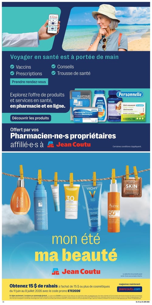 Circulaire Jean Coutu - Page 15, valide du 18 au 24 juin 2026. La page met en avant les services de santé pour les voyages, incluant vaccins, prescriptions, conseils et trousses de santé, avec un appel à l'action pour prendre rendez-vous. Elle présente ensuite une sélection de produits de santé disponibles en pharmacie et en ligne, tels que des pansements transparents, de la poudre électrolyte, un antiacide extra fort, de la mélatonine et des gélules anti-nausée au gingembre, tous de marque Personnelle. Ces offres sont présentées par les pharmaciens propriétaires affiliés à Jean Coutu. La partie inférieure de la page est dédiée à la beauté estivale avec le slogan "mon été ma beauté", montrant une rangée de produits suspendus à une corde à linge : des gouttes autobronzantes Biotherm Aquasource, une brume hydratante IDC+, un baume à lèvres Watier Hydraforce, une crème solaire Clarins FPS 30, un lait après-soleil Vichy Idéal Soleil, un spray solaire Avène FPS 50 invisible pour visage et corps, et un rehausseur de teint Covergirl Trublend Skin Enhancer. Une offre spéciale permet d'obtenir 15 $ de rabais à l'achat de 75 $ ou plus de cosmétiques, valide du 11 juin au 8 juillet 2026 avec le code promo ETE2026, pour les commandes en ligne avec livraison ou ramassage gratuit.