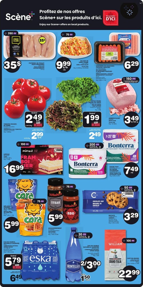 Circulaire Les Marchés Tradition - Page 7. La page présente diverses offres avec des points Scène+. En haut, les poitrines de poulet frais désossées de 1,66 kg sont à 35 $ avec 350 points Scène+. À côté, la salade de simili-crabe est à 9,99 $ la livre avec 75 points Scène+. Puis, les saucisses ou saucisses cocktail fraîches La Fernandière ou les saucisses à déjeuner fraîches Lafleur de 375 g sont à 6,29 $. Au centre, les tomates rouges de serre du Québec sont à 2,49 $ la livre avec la carte Scène+ ou 2,99 $ la livre sans carte. La laitue frisée rouge ou verte du Québec est à 1,99 $ l'unité avec la carte Scène+ ou 2,49 $ l'unité sans carte. Le jambon blanc Perron est à 3,49 $ par 100 g avec 150 points Scène+ à l'achat de 200 g ou plus. Le gâteau Michaud Framboisier de 470 g à 560 g est à 16,99 $ avec 100 points Scène+. L'essuie-tout ou papier hygiénique Bonterra (3 ou 6 rouleaux) est à 7,49 $ avec 200 points Scène+ à l'achat de 2. En bas, le mélange à gaufres ou crêpes Cora de 700 g est à 5,99 $ avec 75 points Scène+. L'assaisonnement St-Hubert ou Montana's (165 g ou 190 g) est à 5,99 $ avec 75 points Scène+. Les biscuits Compliments (270 g à 300 g) sont à 3,29 $ avec 50 points Scène+ à l'achat de 2. L'eau de source gazéifiée Eska (12 x 500 ml) est à 5,79 $ avec la carte Scène+ ou 6,49 $ sans carte. L'eau de source naturelle gazéifiée Montellier de 1 litre est à 2 pour 3,00 $ ou 1,50 $ l'unité avec 30 points Scène+ à l'achat de 2. Enfin, le café en grains Café William Grand Italia de 800 g est à 22,99 $ avec 100 points Scène+.
