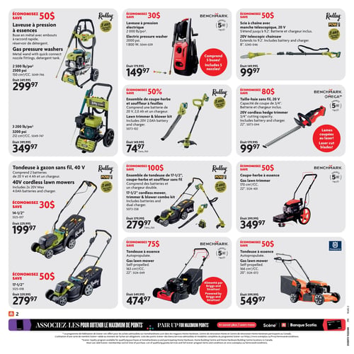Circulaire Home Hardware - Page 3. La page présente une variété d'outils motorisés pour l'extérieur, avec des économies importantes.

Dans la section des laveuses à pression :
- Deux laveuses à pression à essence Radley sont offertes : un modèle de 2500 livres/po² et 150 centimètres cubes, à 299,97 $ (anciennement 349,99 $), économisez 50 $; et un modèle de 3200 livres/po² et 212 centimètres cubes, à 349,97 $ (anciennement 399,99 $), économisez 50 $.
- Une laveuse à pression électrique Benchmark de 2000 livres/po² et 1800 watts, comprenant 5 buses, est à 149,97 $ (anciennement 179,99 $), économisez 30 $.

Dans la section des outils de coupe :
- Une scie à chaîne télescopique Radley POWR de 20 volts, s'étendant jusqu'à 9,2 pieds, est à 99,97 $ (anciennement 149,99 $), économisez 50 $.
- Un ensemble de coupe-herbe et souffleur à feuilles Radley de 20 volts avec batterie de 2,0 ampères-heures, est à 74,97 $ l'ensemble (anciennement 149,99 $), économisez 50 %.
- Un taille-haie sans fil Benchmark Omega de 20 volts, avec lames coupées au laser et capacité de coupe de 3/4 pouce, est à 99,97 $ (anciennement 179,99 $), économisez 80 $.

Dans la section des tondeuses et ensembles :
- Deux tondeuses à gazon sans fil Radley POWR de 40 volts, incluant 2 batteries de 20 volts et 4 ampères-heures : un modèle de 14-1/2 pouces à 199,97 $ (anciennement 229,99 $), économisez 30 $; et un modèle de 17-1/2 pouces à 279,97 $ (anciennement 329,99 $), économisez 50 $.
- Un ensemble combiné Radley POWR de tondeuse de 17-1/2 pouces, coupe-herbe et souffleur sans fil, avec batteries et chargeur double, est à 279,97 $ l'ensemble (anciennement 379,99 $), économisez 100 $.
- Un coupe-herbe à essence Benchmark de 170 centimètres cubes est à 349,97 $ (anciennement 399,99 $), économisez 50 $.
- Deux tondeuses à essence autopropulsées : une Benchmark de 163 centimètres cubes, alimentée par Briggs and Stratton, est à 474,97 $ (anciennement 549,99 $), économisez 75 $; et une Husqvarna de 166 centimètres cubes est à 549,97 $ (anciennement 599,99 $), économisez 50 $.

En bas de page, une promotion invite à associer les achats pour obtenir le maximum de points.