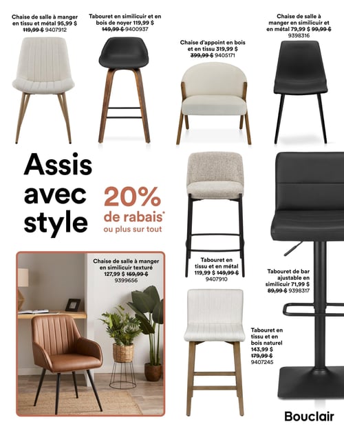 Bouclair - Page 4. La page présente une sélection de chaises et tabourets avec la promotion "Assis avec style, 20 % de rabais ou plus sur tout". En haut à gauche, une chaise de salle à manger en tissu et métal est affichée à 95,99 $ (anciennement 119,99 $). À sa droite, un tabouret en similicuir et bois de noyer est à 119,99 $ (anciennement 149,99 $). Suivent une chaise d'appoint en bois et tissu à 319,99 $ (anciennement 399,99 $) et une chaise de salle à manger en similicuir et métal à 79,99 $ (anciennement 99,99 $). Au centre droit, un tabouret en tissu et métal est à 119,99 $ (anciennement 149,99 $). En bas à gauche, une chaise de salle à manger en similicuir texturé est présentée dans un décor de bureau à 127,99 $ (anciennement 159,99 $). Enfin, en bas à droite, un tabouret en tissu et bois naturel est à 143,99 $ (anciennement 179,99 $) et un tabouret de bar ajustable en similicuir est à 71,99 $ (anciennement 89,99 $).