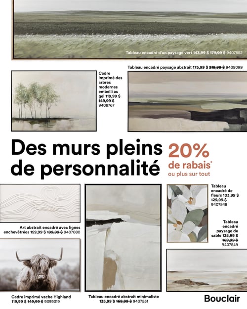 Circulaire Bouclair - Page 8. La page met en vedette l'offre "Des murs pleins de personnalité" avec 20 % de rabais ou plus sur tout. En haut, un grand tableau encadré d'un paysage vert est à 143,99 $ (anciennement 179,99 $, code 9407552). À sa droite, un tableau encadré paysage abstrait est à 175,99 $ (anciennement 219,99 $, code 9408099). En dessous, à gauche, un cadre imprimé des arbres modernes embelli au gel est offert à 119,99 $ (anciennement 149,99 $, code 9408767). Au centre gauche, un art abstrait encadré avec lignes enchevêtrées est à 159,99 $ (anciennement 199,99 $, code 9407080). Au centre droit, un tableau encadré abstrait minimaliste est à 135,99 $ (anciennement 169,99 $, code 9407551). En bas à gauche, un cadre imprimé d'une vache Highland est à 119,99 $ (anciennement 149,99 $, code 9399319). En haut à droite de la vache, un tableau encadré de fleurs est à 103,99 $ (anciennement 129,99 $, code 9407548). Enfin, en bas à droite, un tableau encadré paysage de sable est à 135,99 $ (anciennement 169,99 $, code 9407549).