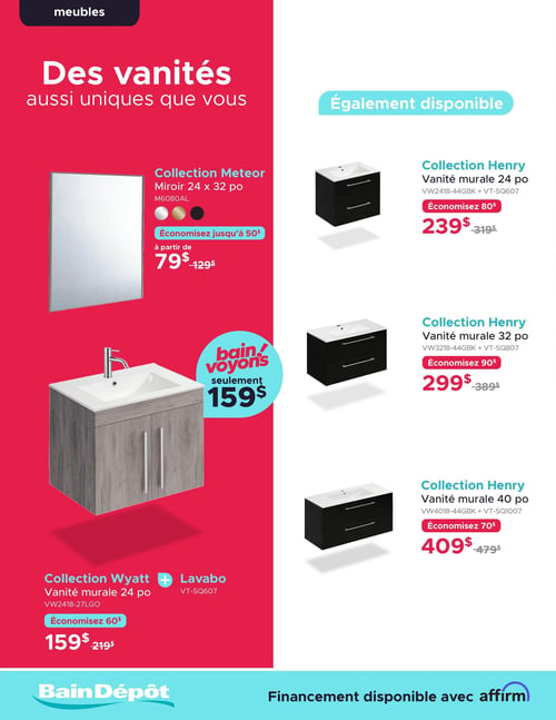 Bain Dépôt - Page 2. La page est dédiée aux meubles de salle de bain, avec le titre "Des vanités aussi uniques que vous". Sur la gauche, un miroir de la Collection Meteor, mesurant 24 x 32 pouces, est offert à partir de 79 $ (prix régulier 129 $), permettant d'économiser jusqu'à 50 $. Il est disponible en argent, or et noir. En dessous, une vanité murale de la Collection Wyatt de 24 pouces, incluant le lavabo, est affichée à 159 $ (prix régulier 219 $), avec une économie de 60 $. Un encart "bain voyons" indique un prix de 159 $ seulement pour cette vanité. Sur la droite, sous le titre "Également disponible", trois vanités murales de la Collection Henry sont présentées : une vanité de 24 pouces à 239 $ (prix régulier 319 $), économisez 80 $; une vanité de 32 pouces à 299 $ (prix régulier 389 $), économisez 90 $; et une vanité de 40 pouces à 409 $ (prix régulier 479 $), économisez 70 $. Le bas de page mentionne "Financement disponible avec Affirm".