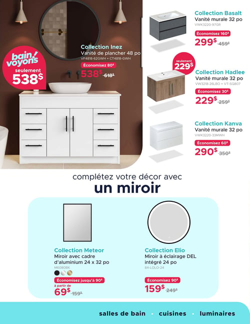 Circulaire Bain Dépôt - Page 3. La page met en vedette des vanités et des miroirs. Au centre, la collection Inez propose une vanité de plancher de 48 pouces à 538 $, économisez 80 $ sur le prix régulier de 618 $. À droite, trois vanités murales de 32 pouces sont présentées : la collection Basalt à 299 $ (économisez 160 $ sur 459 $), la collection Hadlee à 229 $ (économisez 30 $ sur 259 $) et la collection Kanva à 290 $ (économisez 60 $ sur 350 $). En bas de page, sous le titre "complétez votre décor avec un miroir", deux miroirs sont offerts : la collection Meteor, un miroir avec cadre d'aluminium de 24 x 32 pouces, disponible en noir, chrome ou or, à partir de 69 $ (économisez jusqu'à 90 $ sur 159 $), et la collection Elio, un miroir rond avec éclairage DEL intégré de 24 pouces, à 159 $ (économisez 90 $ sur 249 $).